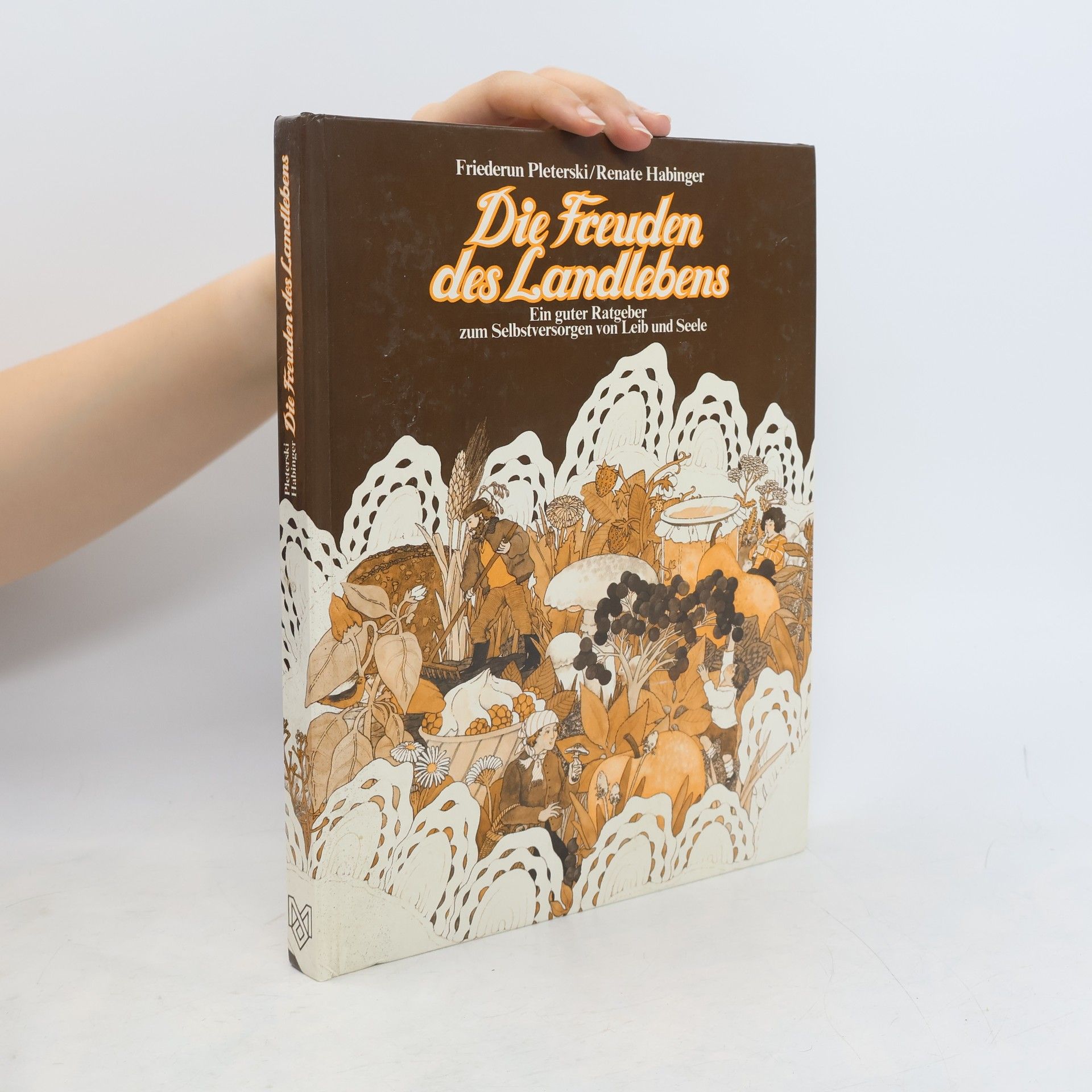 Friederun Pleterski Die Freuden des Landlebens