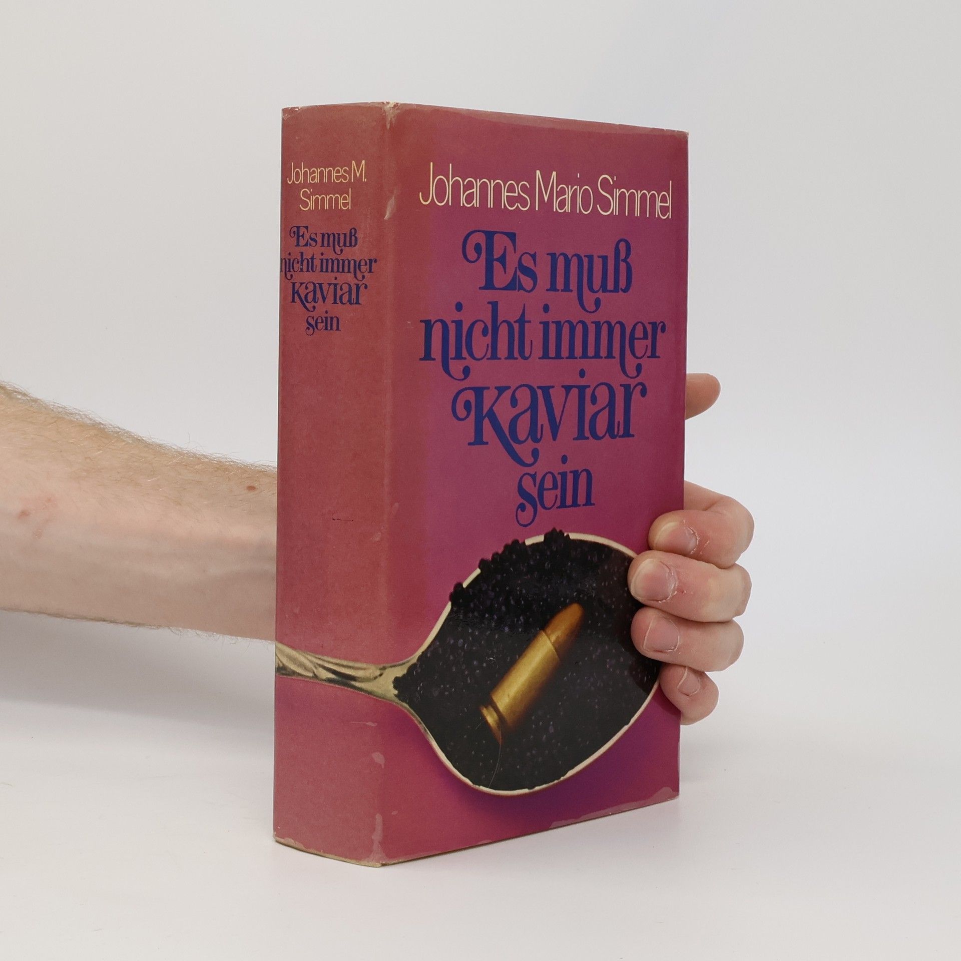 Johannes Mario Simmel Es muß nicht immer Kaviar Sein