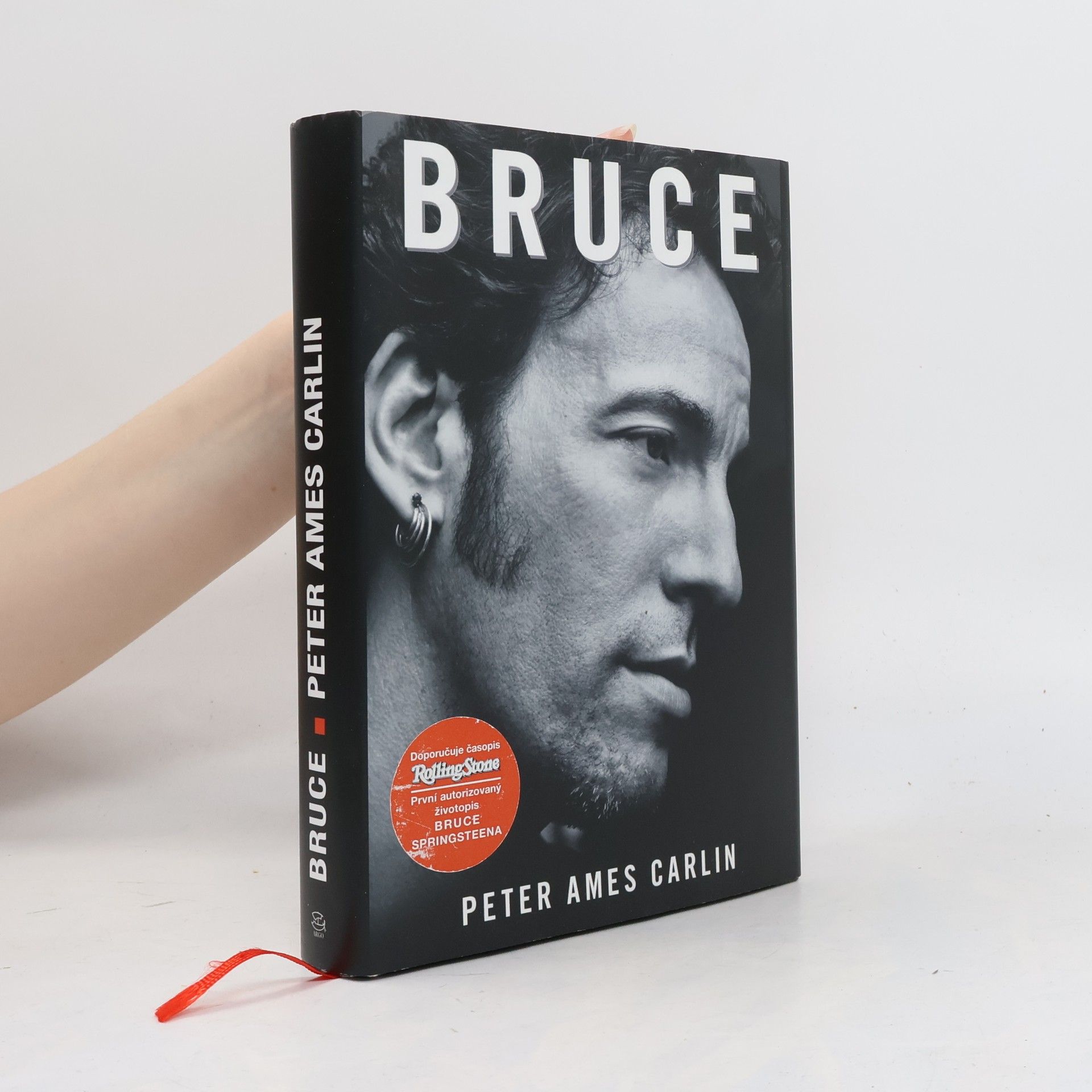 Peter Ames Carlin Bruce : život Bruce Springsteena