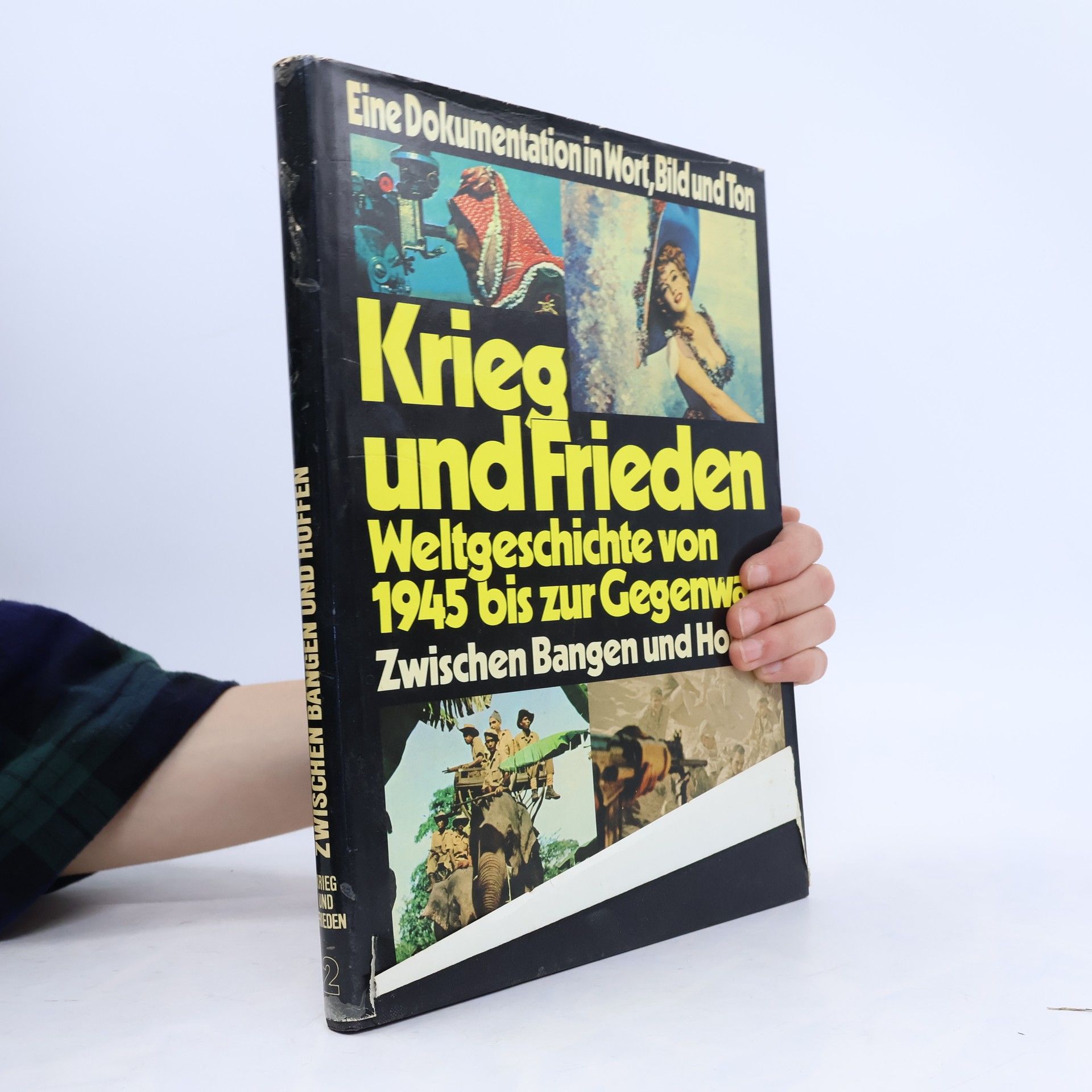 Kolektiv autorů Krieg und Frieden. Weltgeschichte von 1945 bis zur Gegenwart. Teil 1, Band 1