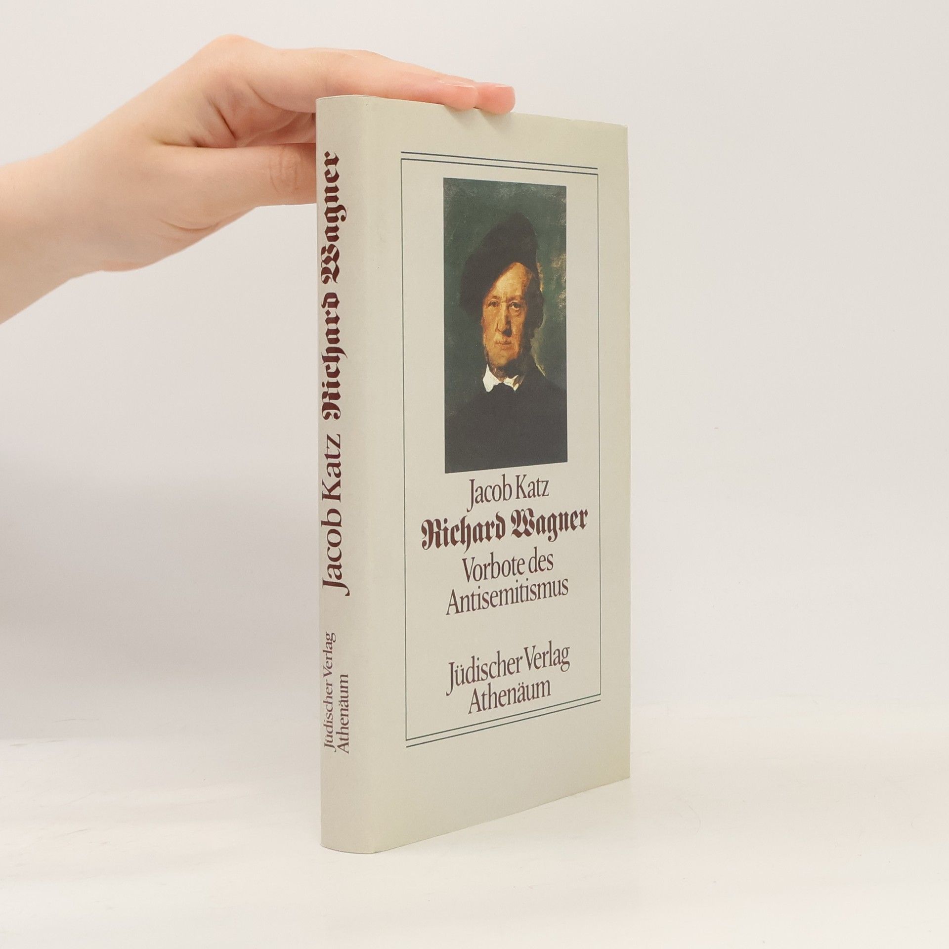 Jacob F. Katz Richard Wagner: Vorbote des Antisemitismus