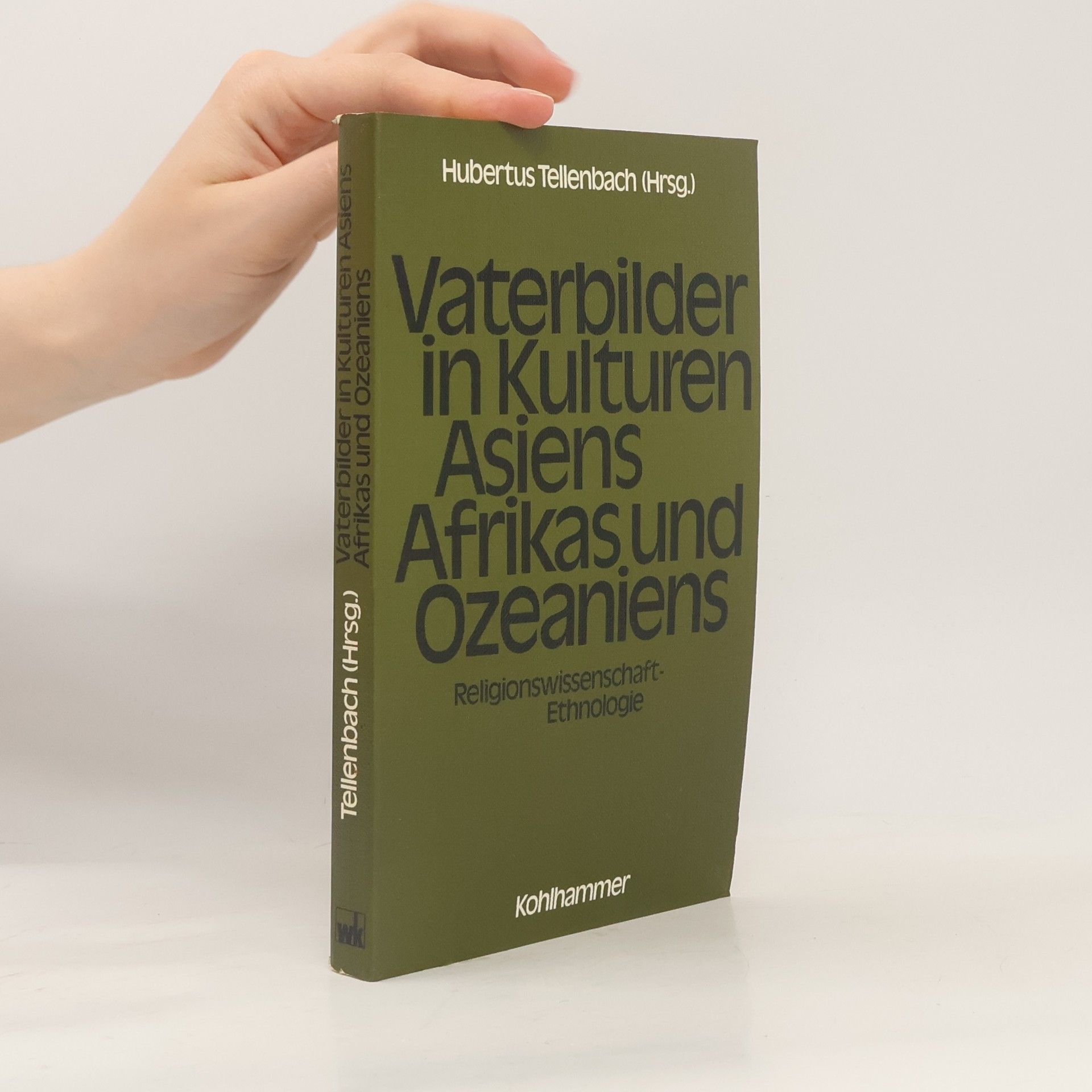 Hubertus Tellenbach Vaterbilder in Kulturen Asiens, Afrikas und Ozeaniens