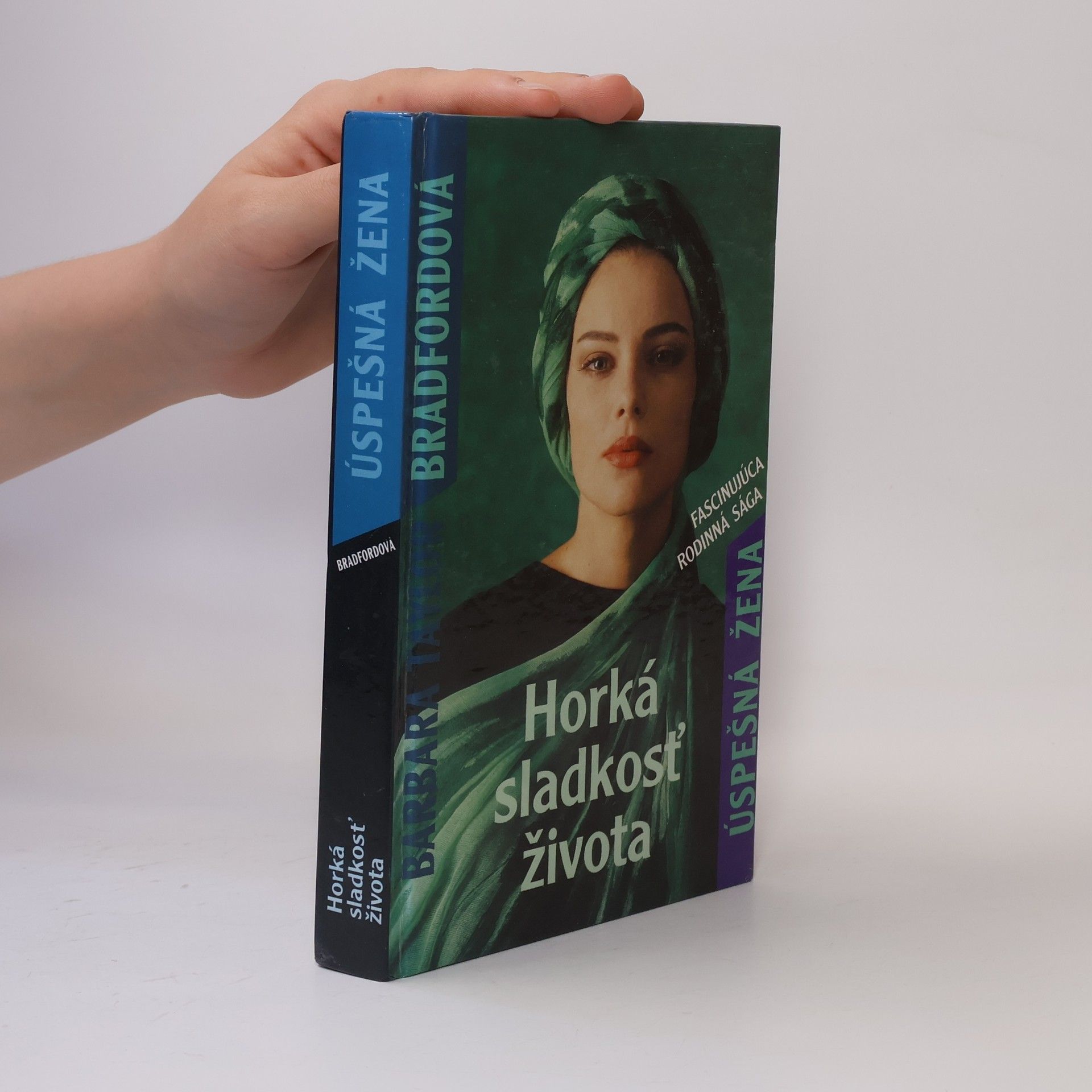 Bradford Barbara T. Horká sladkosť života