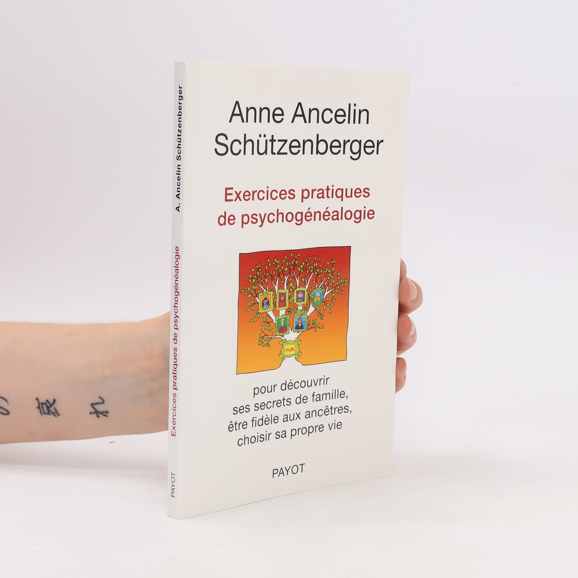 Exercices pratiques de psychogénéalogie