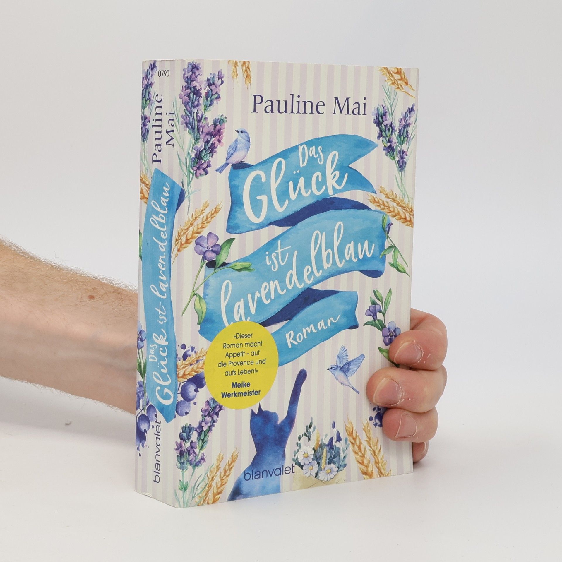 Pauline Mai Das Glück ist lavendelblau
