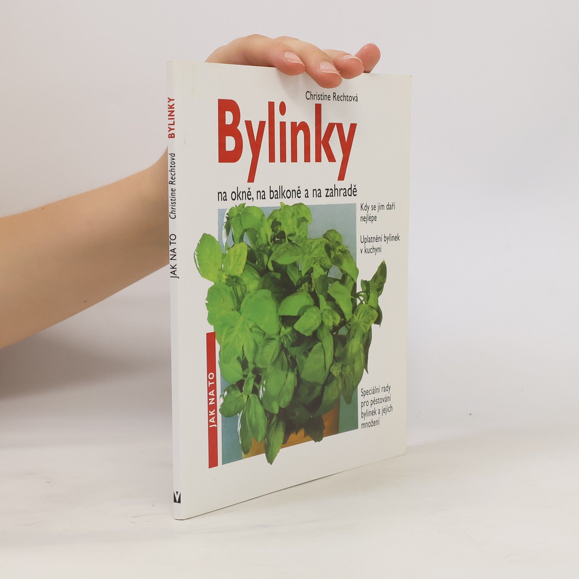 Christine Recht Bylinky na okně, na balkoně a na zahradě