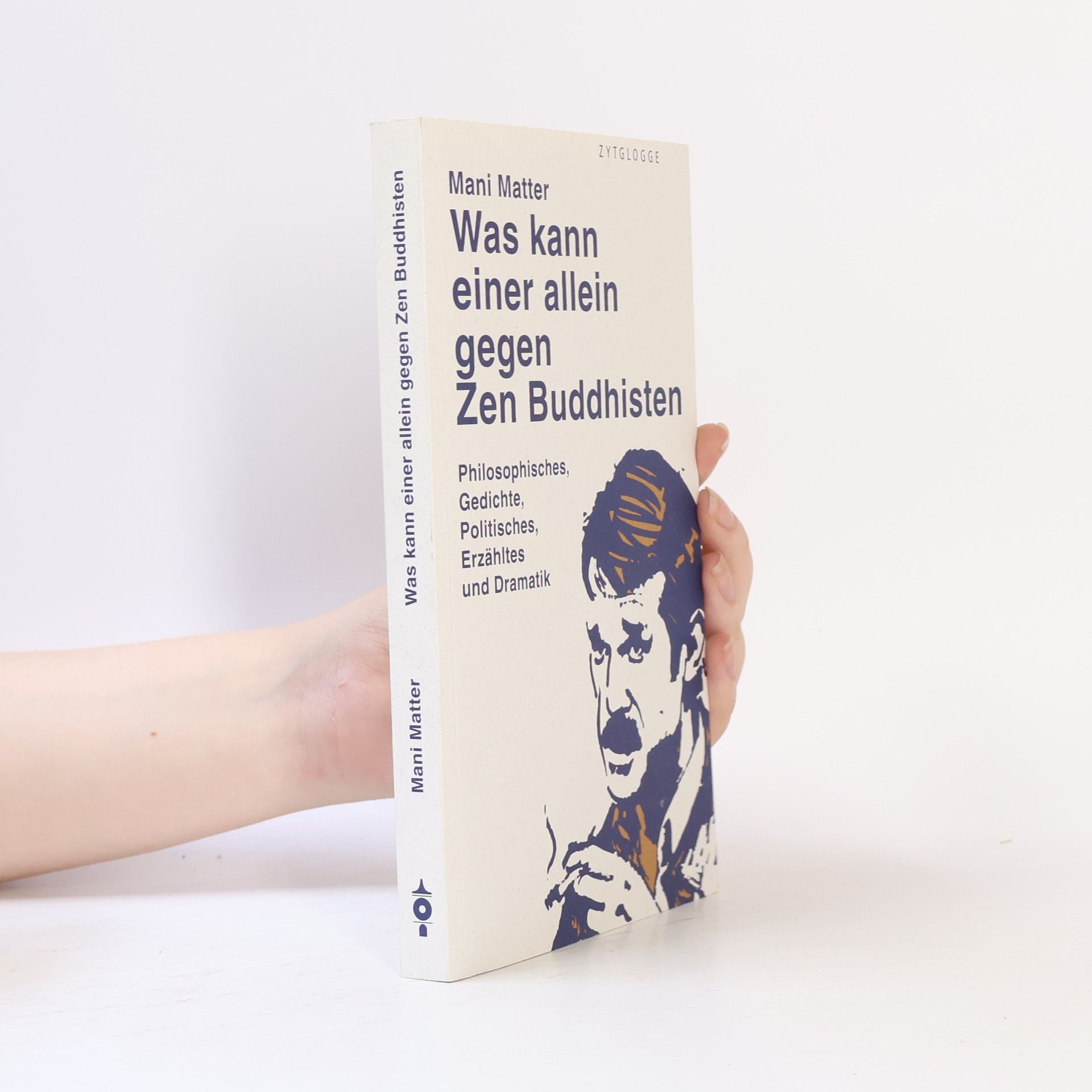 Mani Matter Was kann einer allein gegen Zen Buddhisten