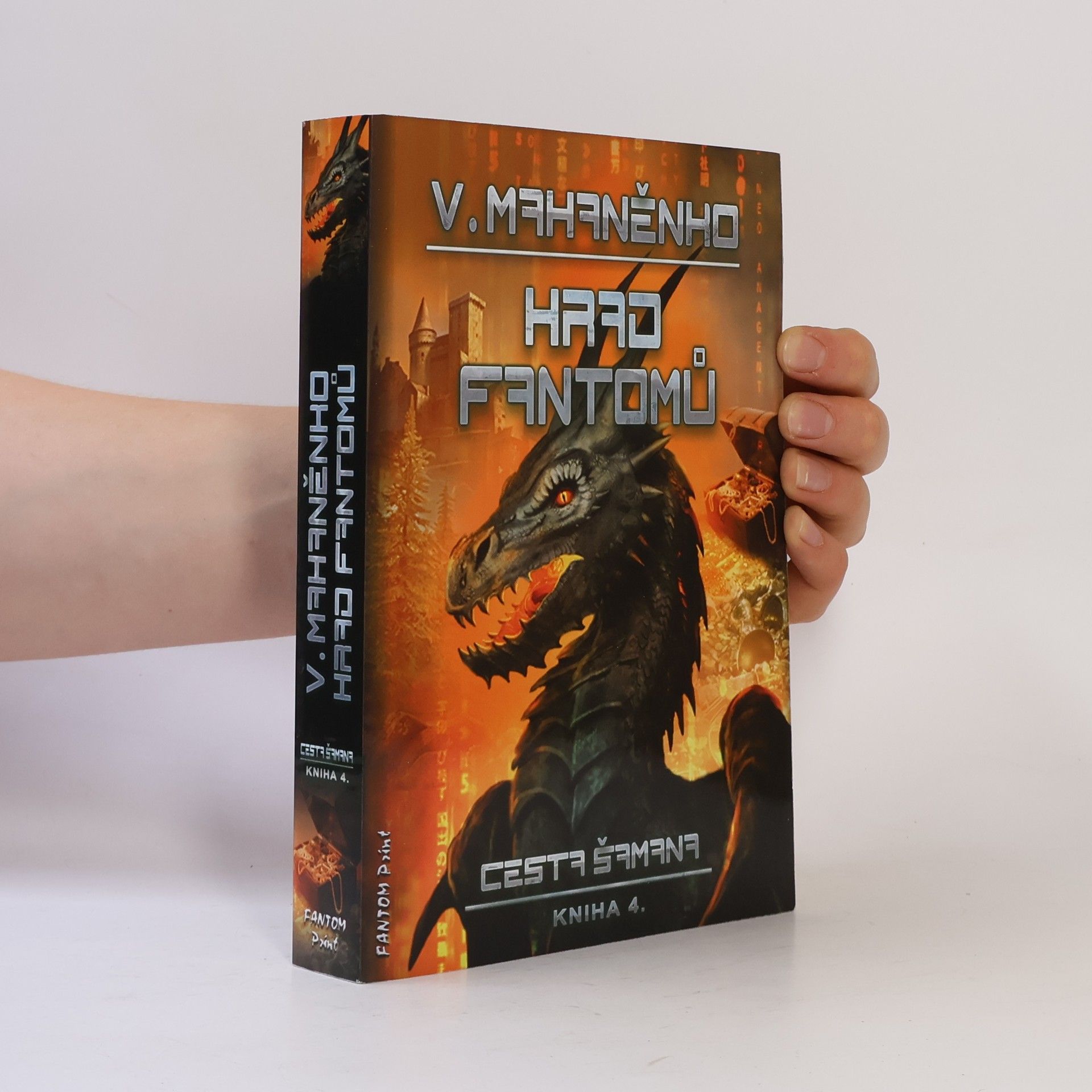 Vasilij Michajlovič Machanenko Hrad fantomů. Cesta šamana. Kniha 4.
