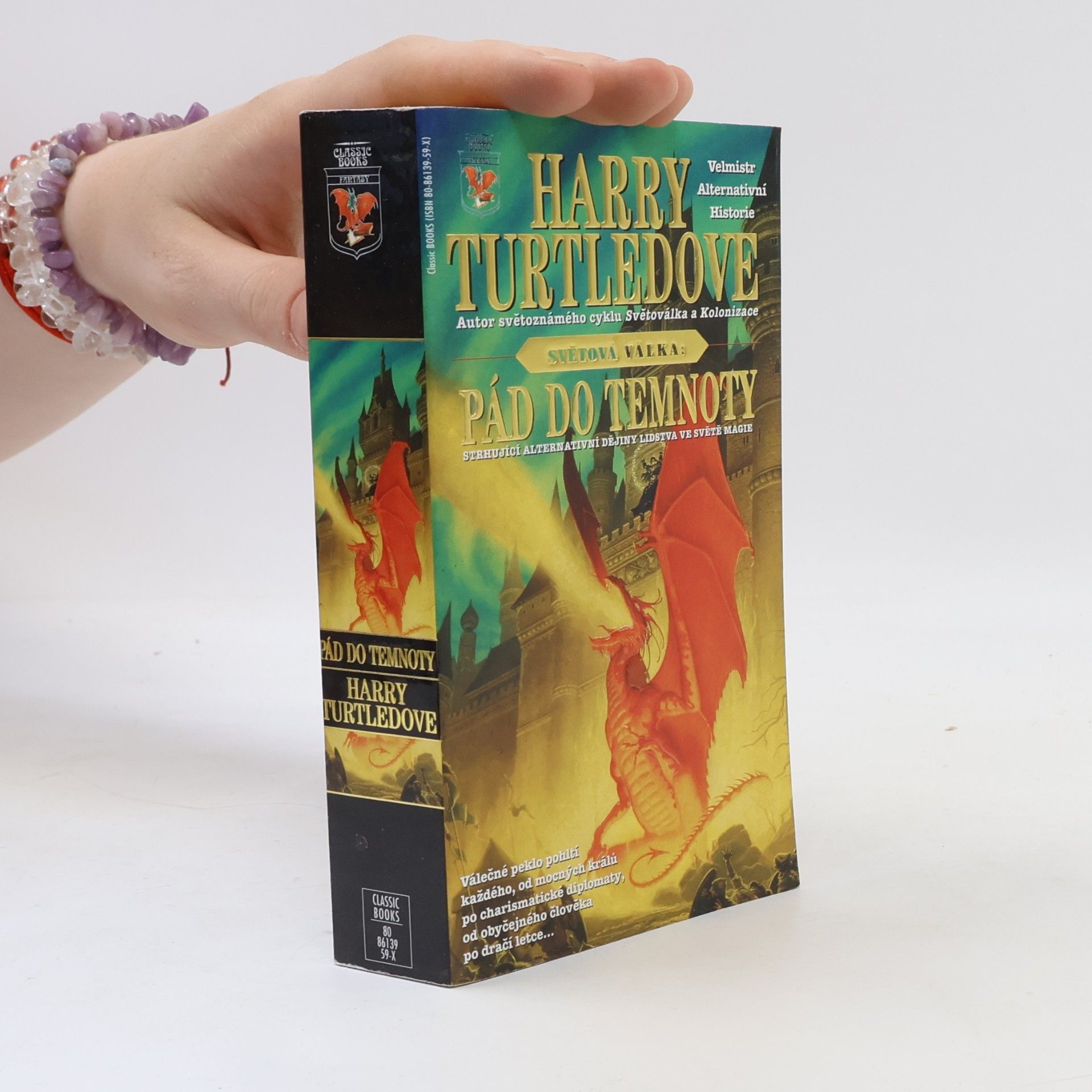 Harry Turtledove Svět ve válce. Pád do temnoty (1. díl)