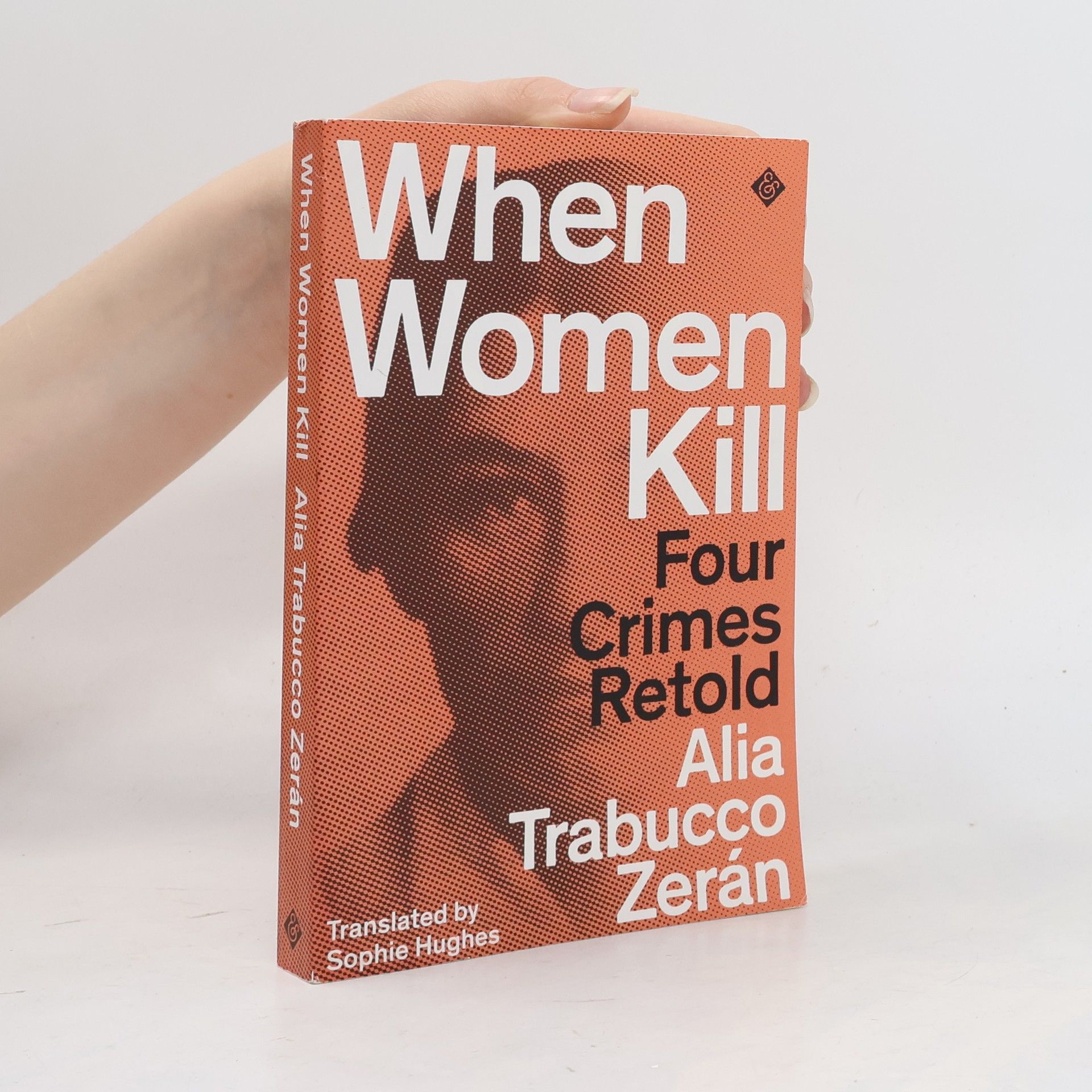 Alia Trabucco Zerán When Women Kill