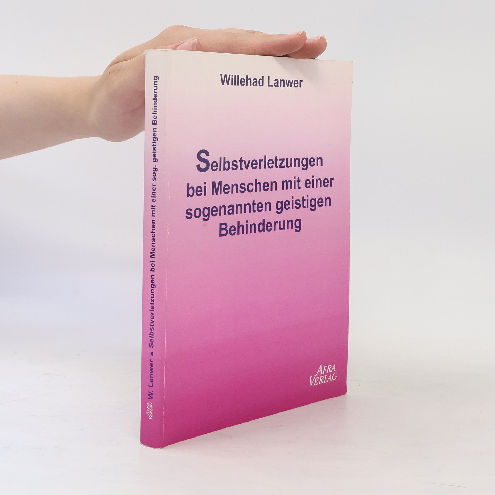 Selbstverletzungen bei Menschen mit einer sogenannten geistigen Behinderung