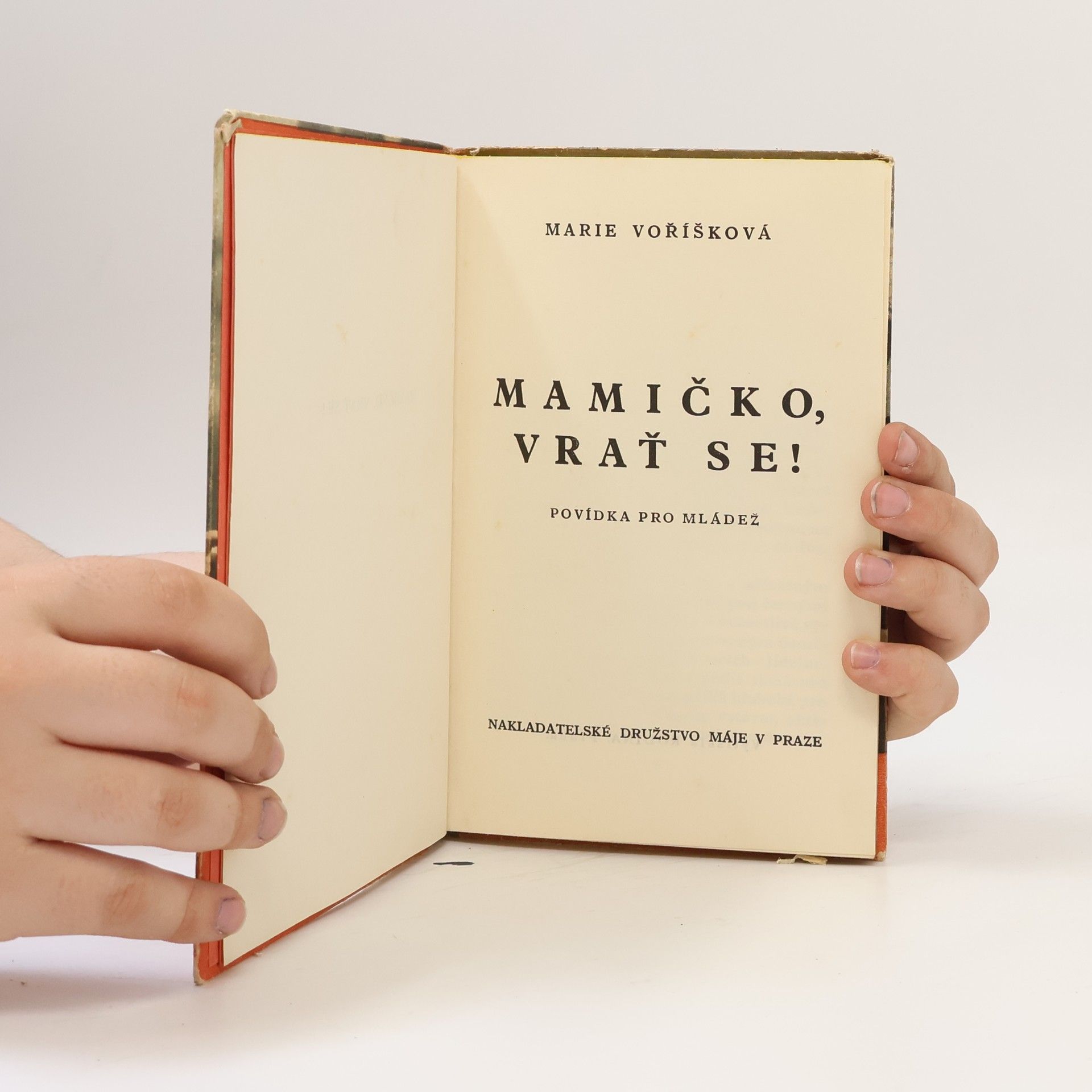 Marie Voříšková Mamičko, vrať se!