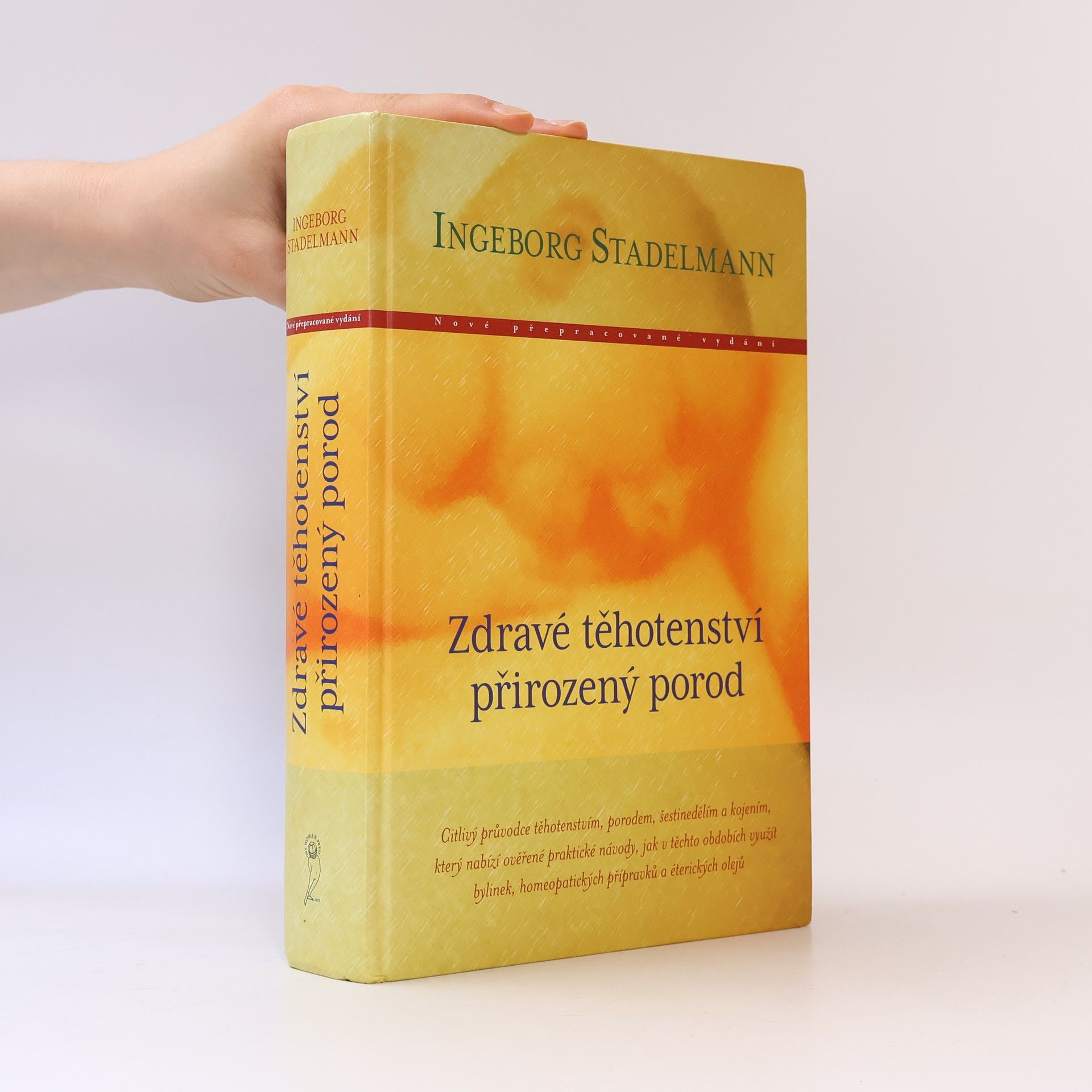 Ingeborg Stadelmann Zdravé těhotenství, přirozený porod