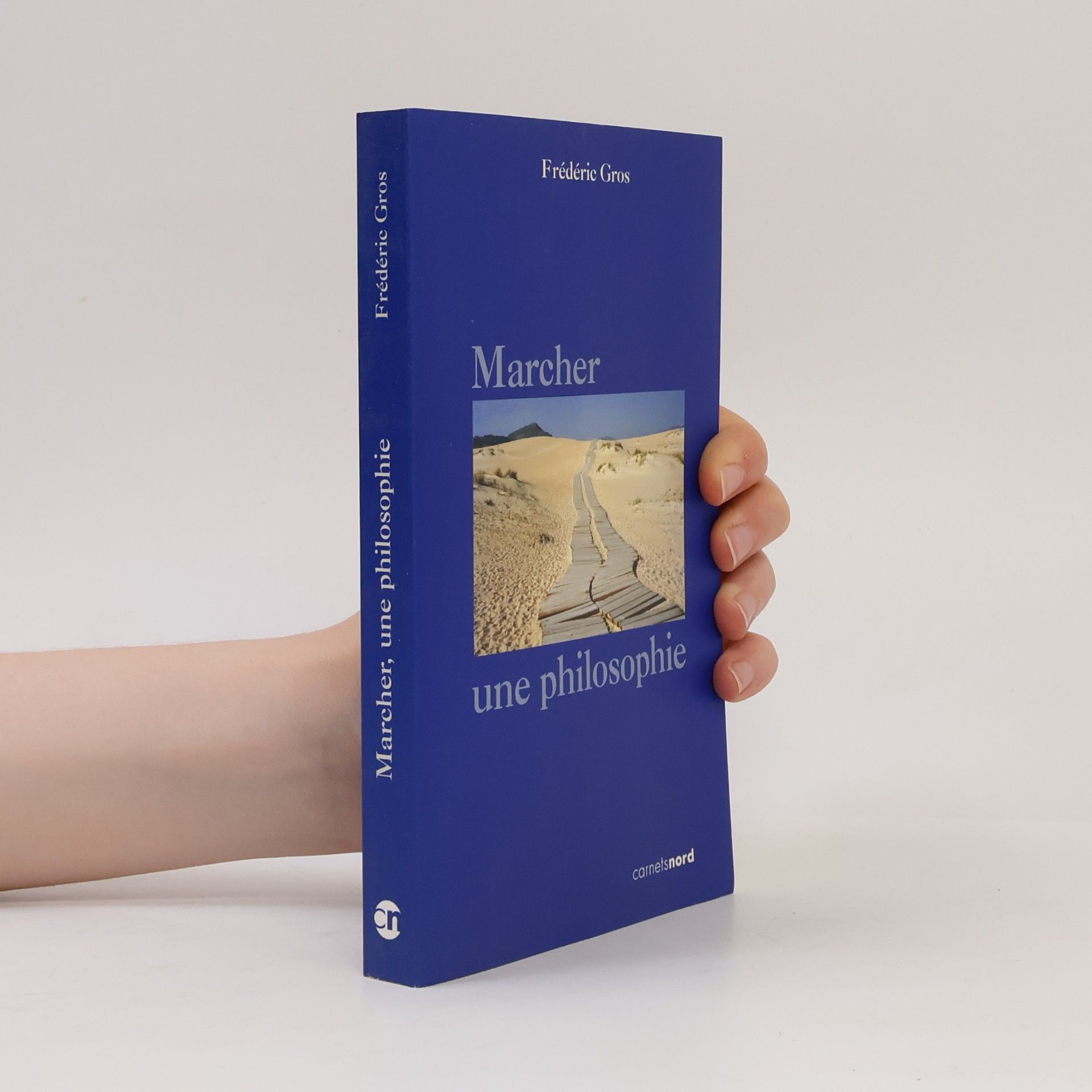 Frédéric Gros Marcher, une philosophie