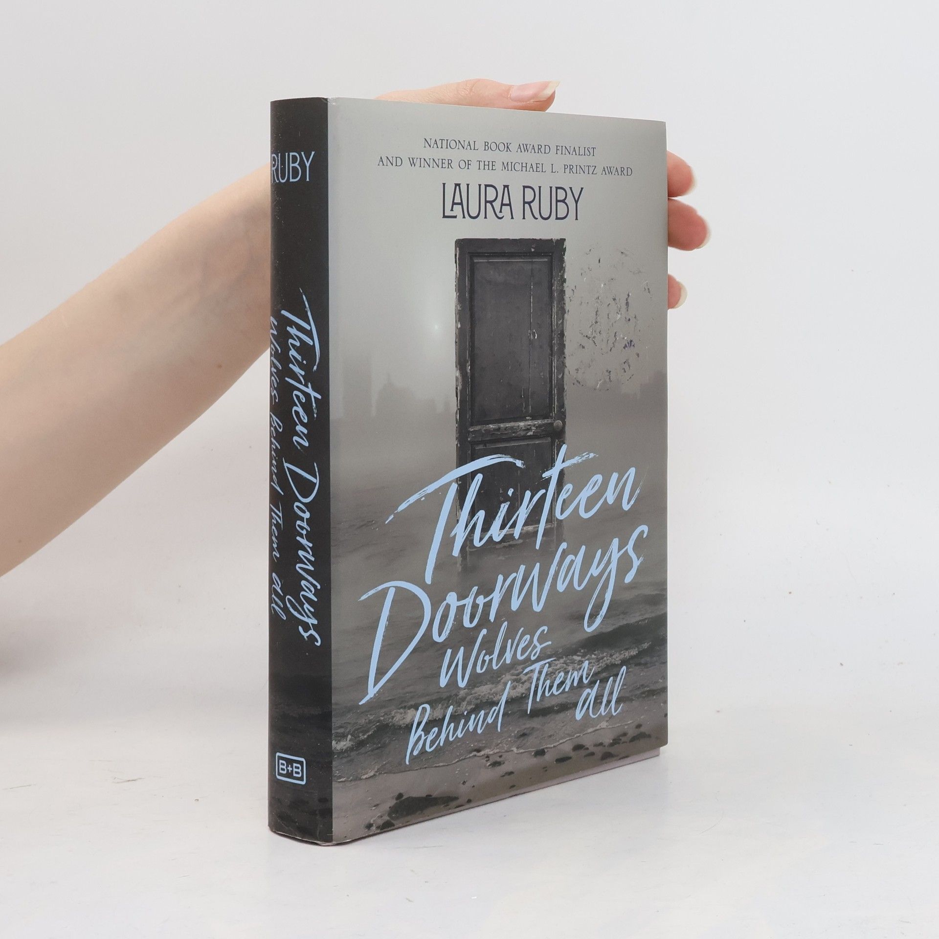 Laura Ruby Thirteen Doorways, Wolves Behind Them All