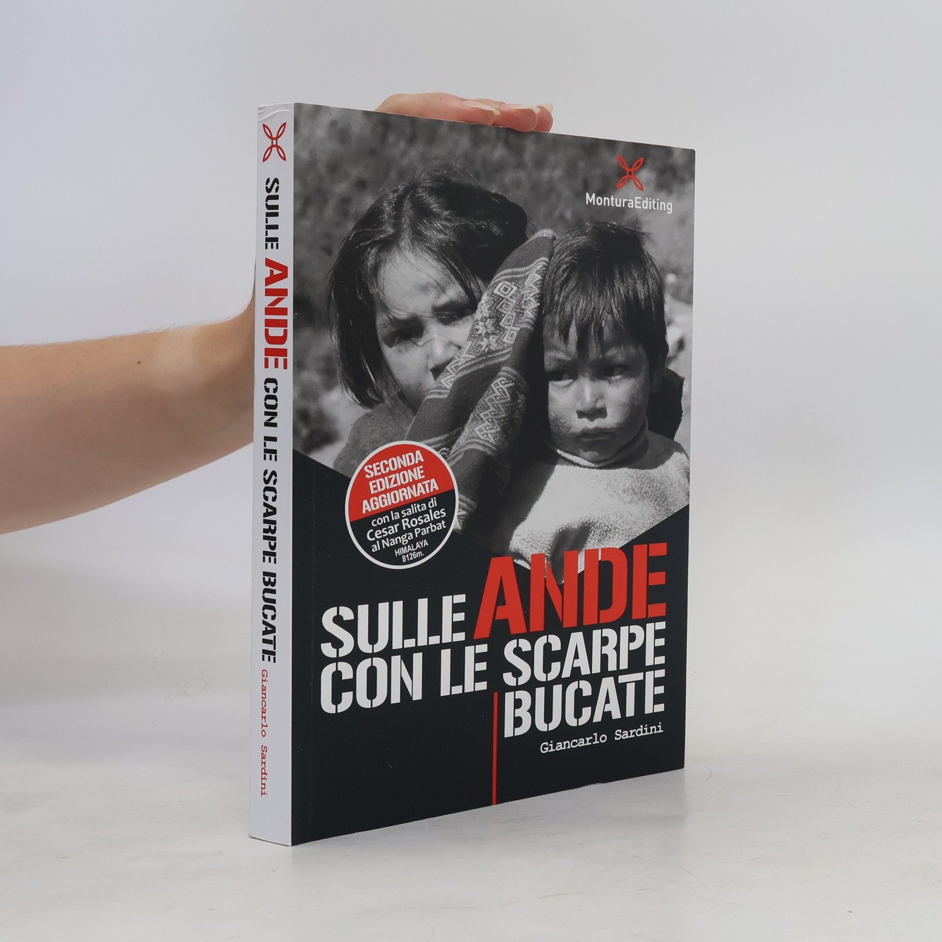 Giancarlo Sardini Sulle Ande con le scarpe bucate