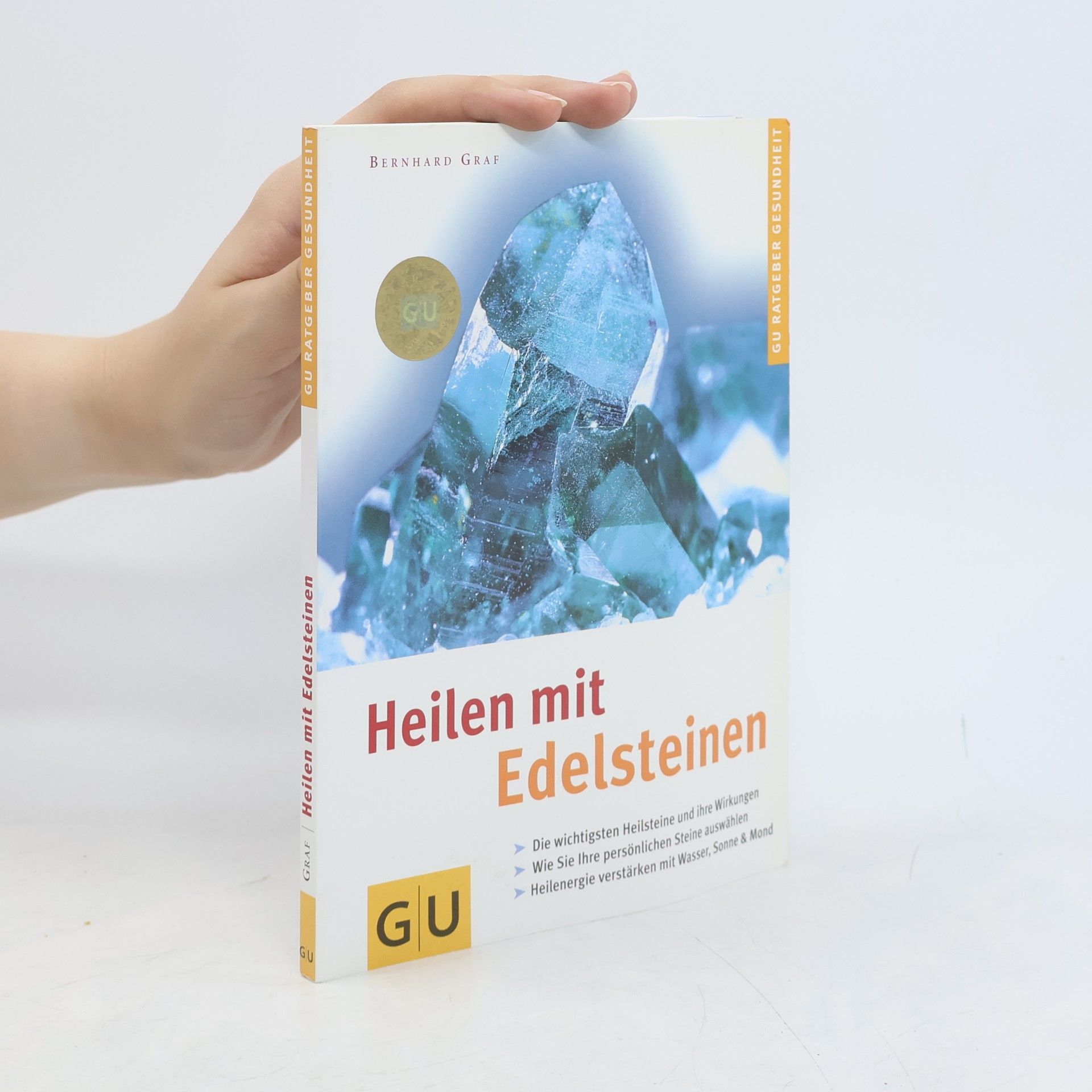 Bernhard Graf Heilen mit Edelsteinen