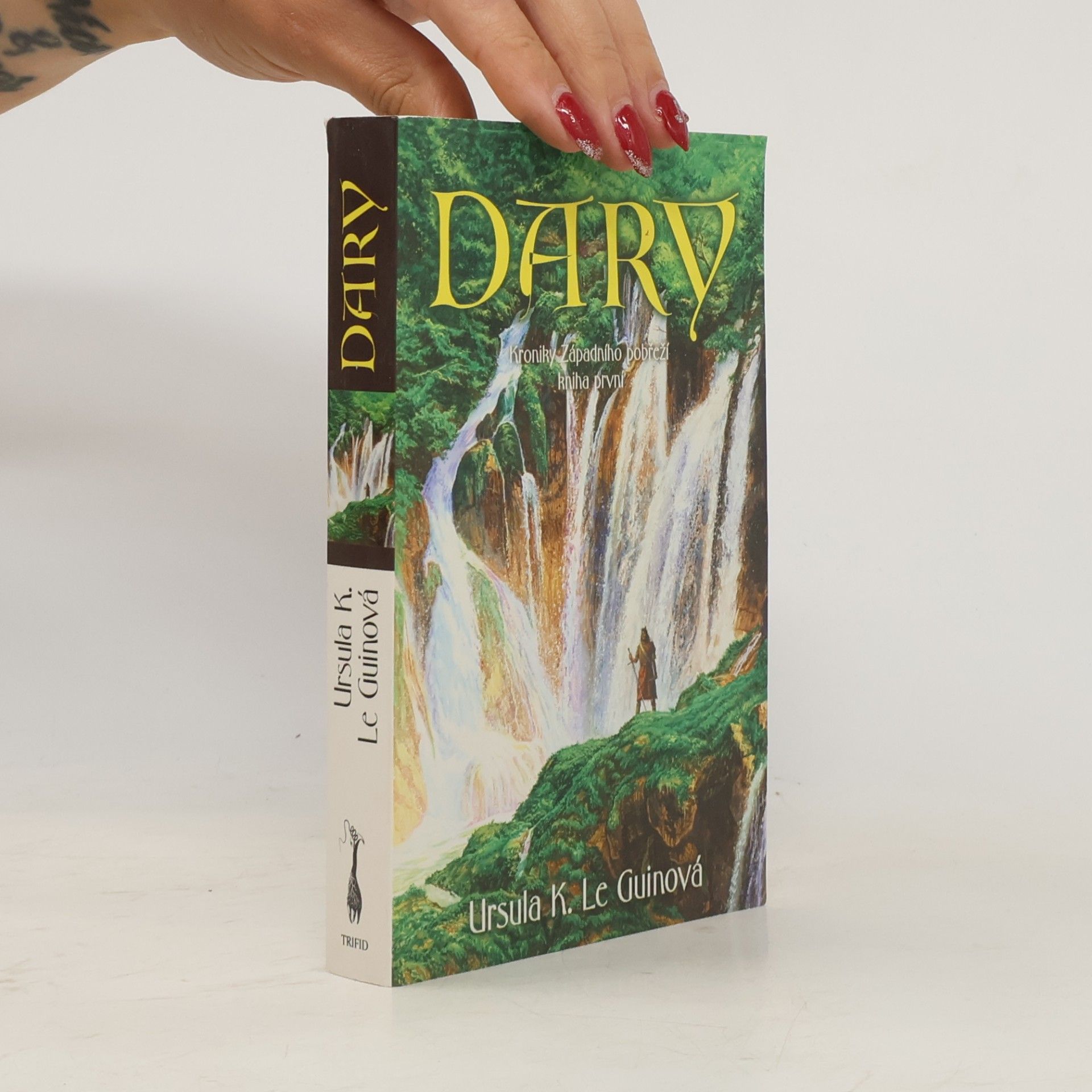 Ursula K. Le Guin Kroniky Západního pobřeží. Kniha první, Dary