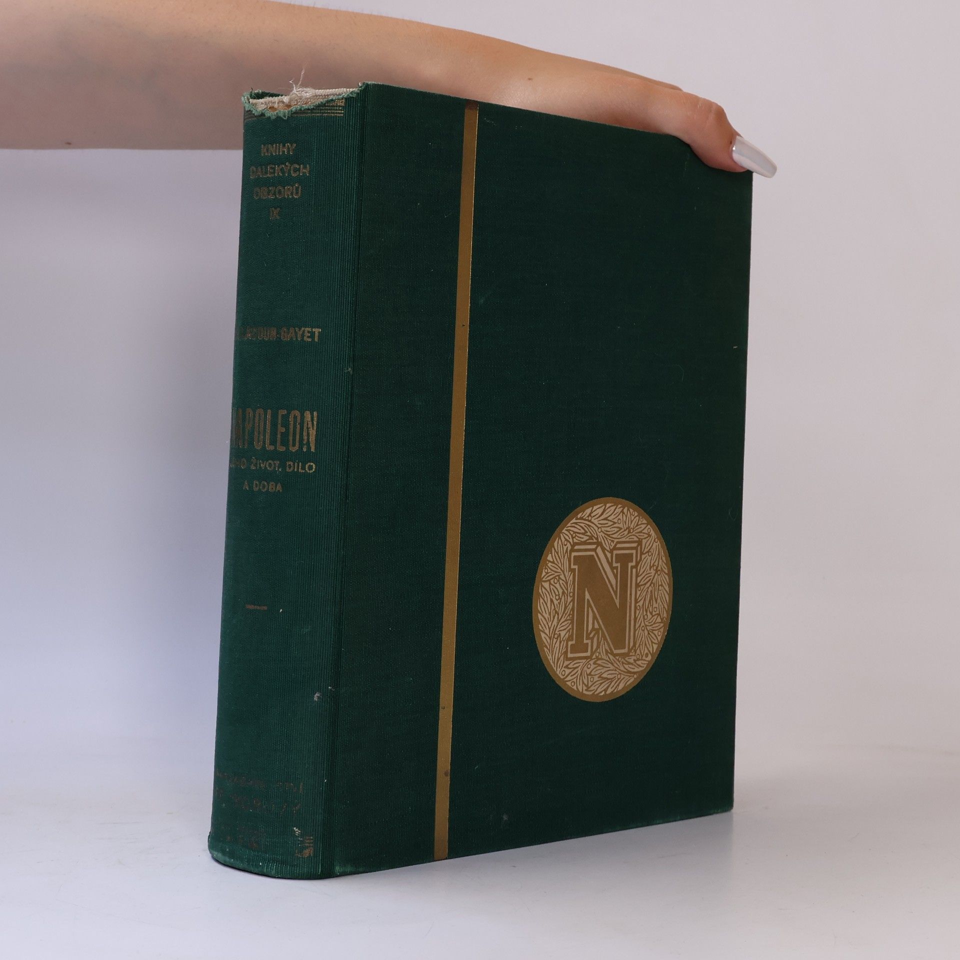 Georges Lacour Gayet Napoleon. Jeho život, dílo a doba