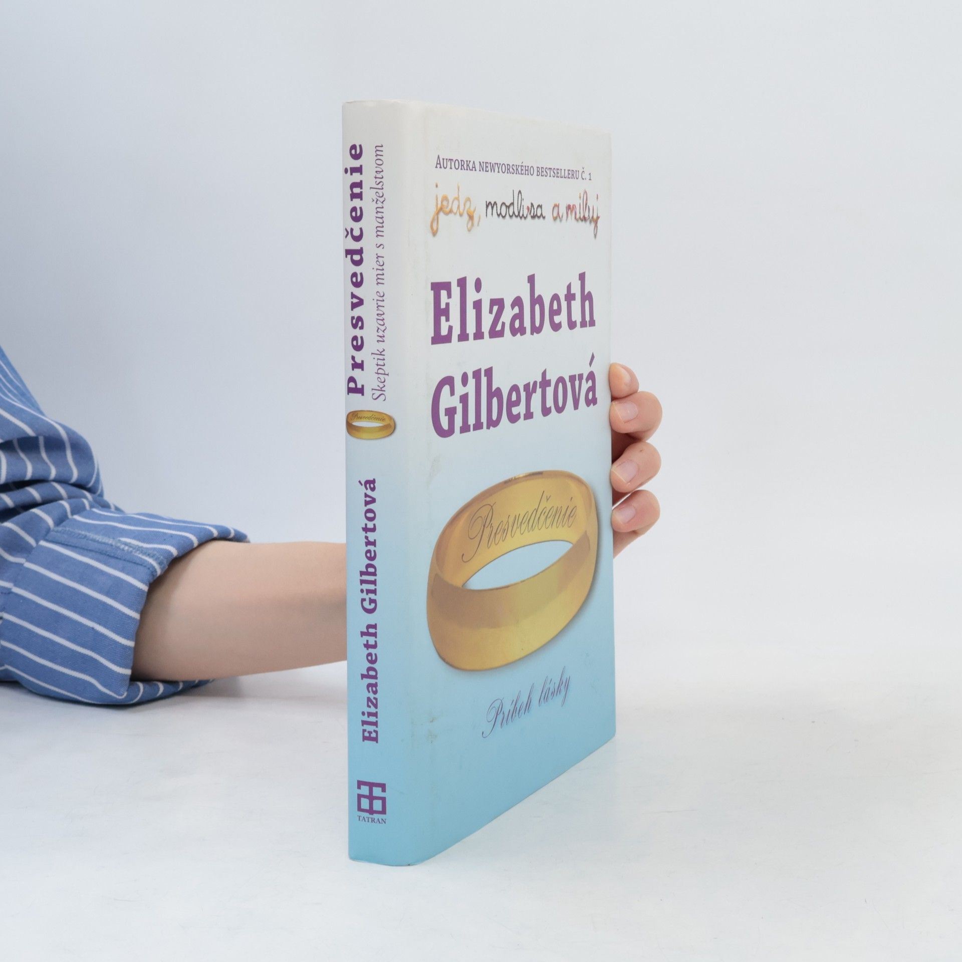 Elizabeth Gilbert Presvedčenie