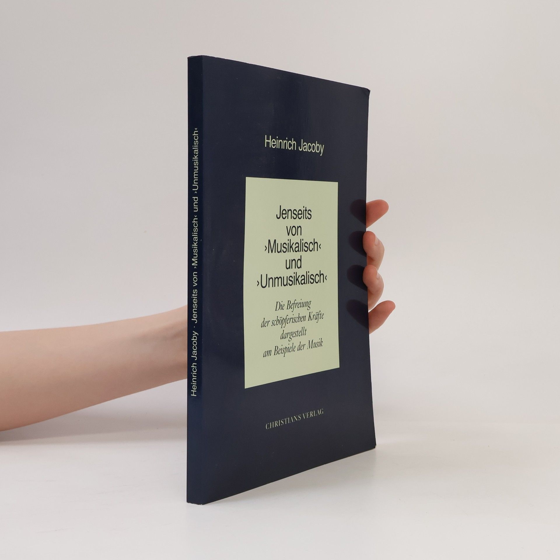 Heinrich Jacoby Jenseits von "musikalisch" und "unmusikalisch"