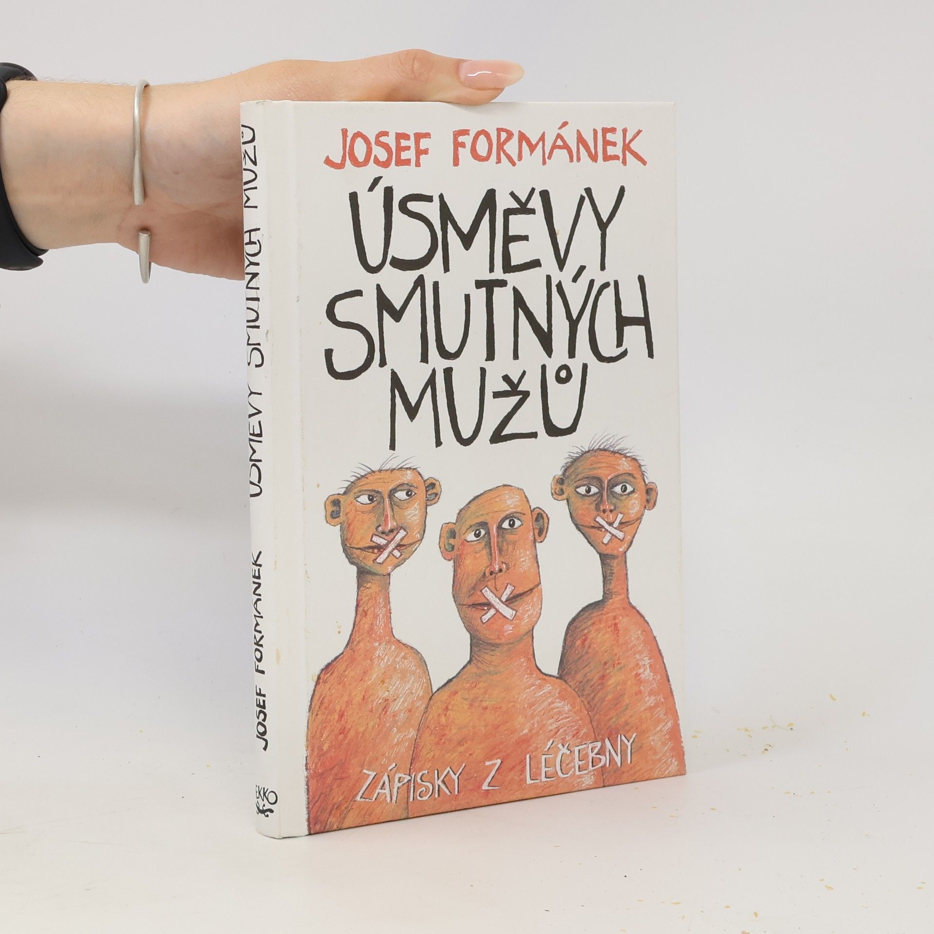 Josef Formánek Úsměvy smutných mužů. Zápisky z léčebny