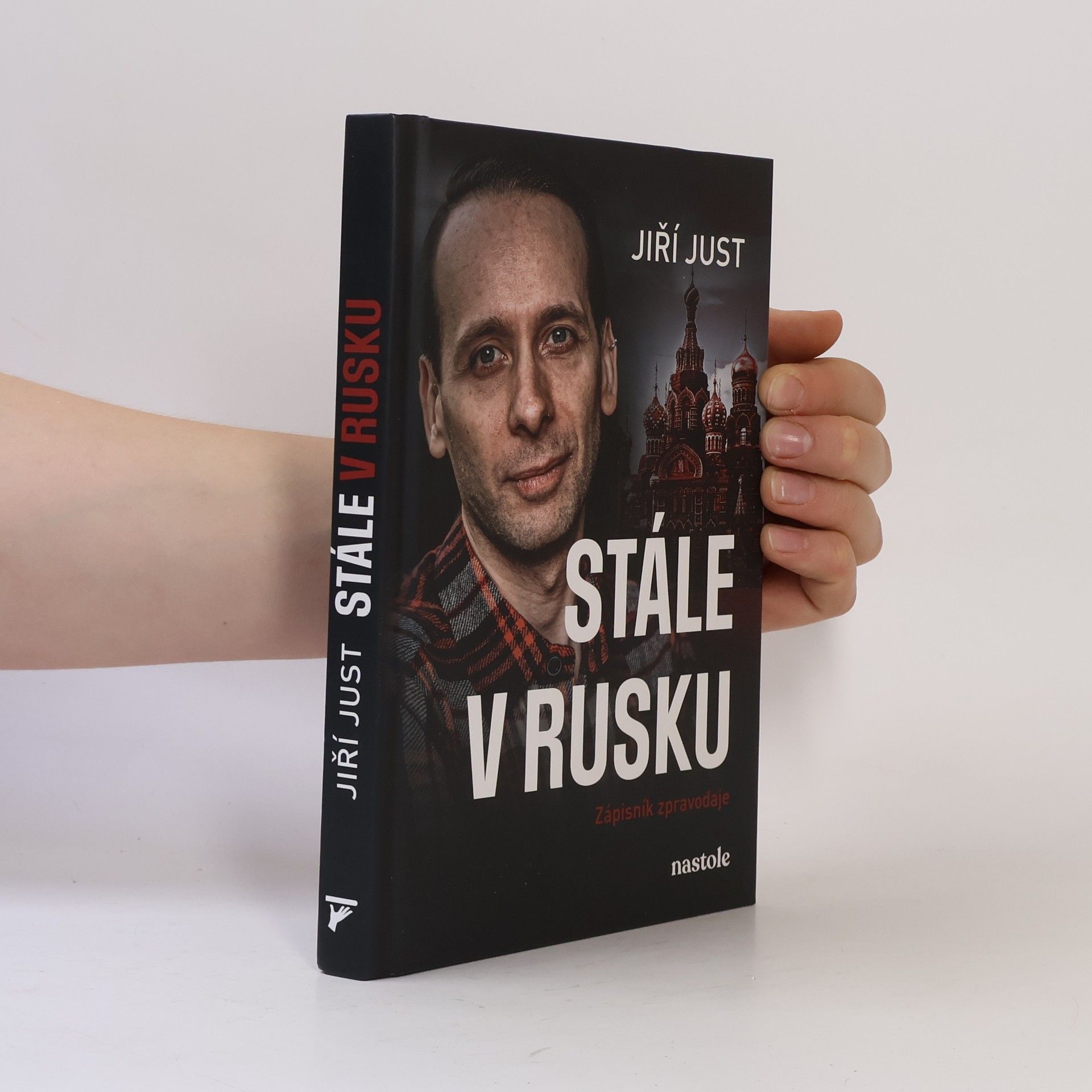 Jiří Just Stále v Rusku: Zápisník zpravodaje
