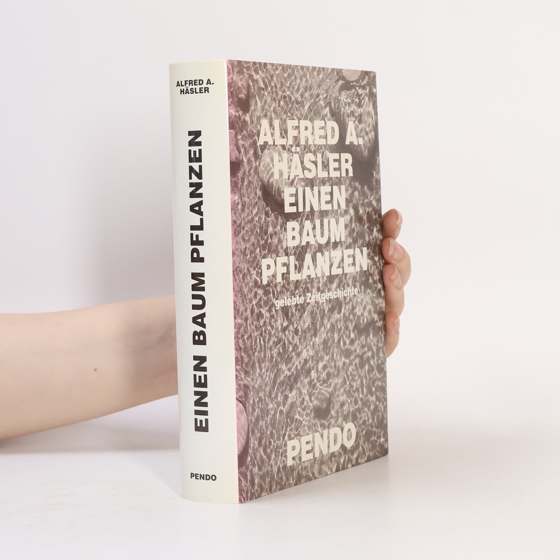 Alfred A. Häsler Einen Baum pflanzen
