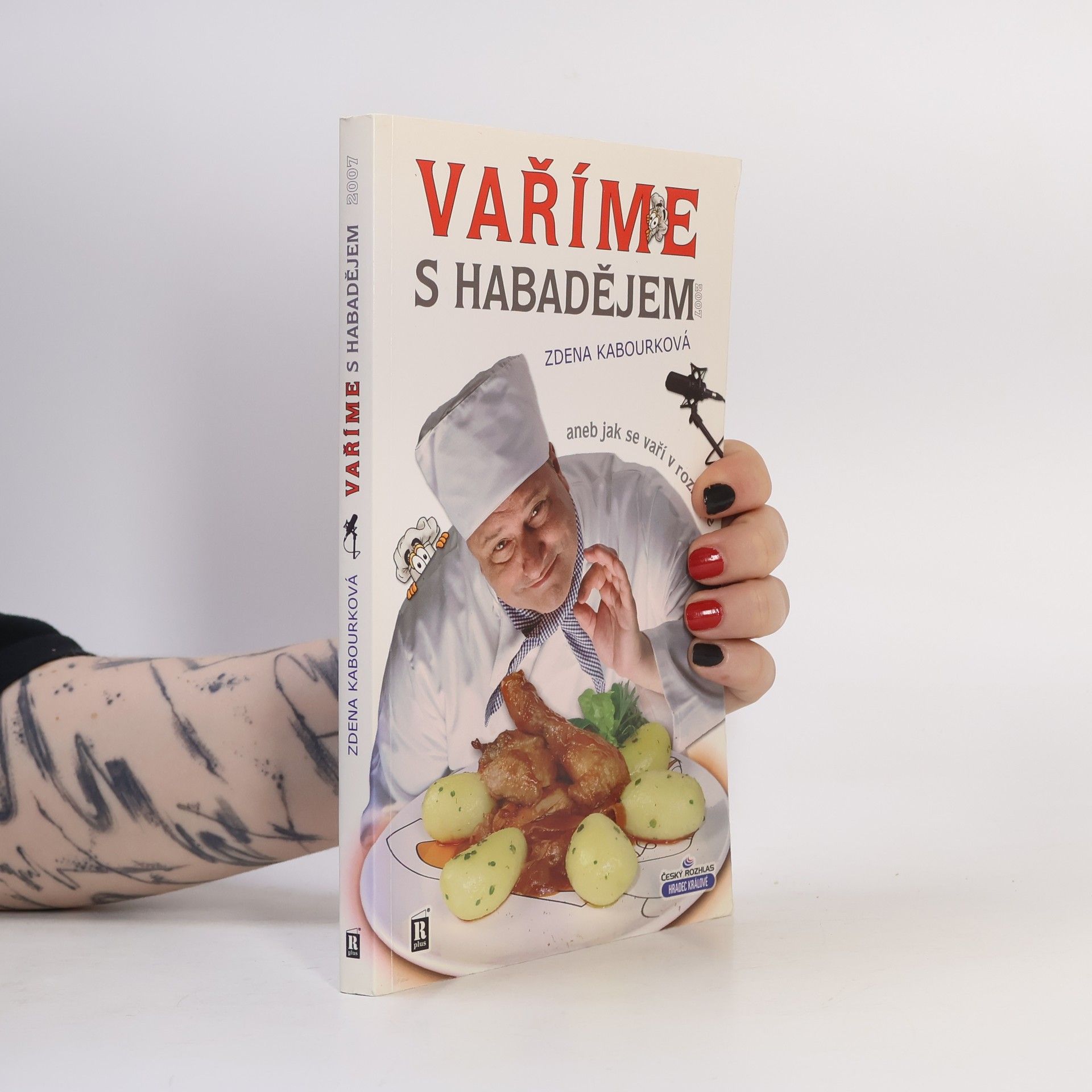 Various authors Vaříme s Habadějem 2007 aneb Jak se vaří v rozhlase