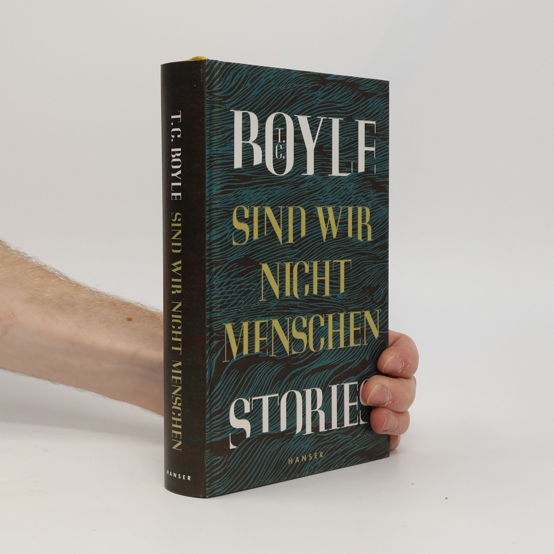 T. Coraghessan Boyle Sind wir nicht Menschen