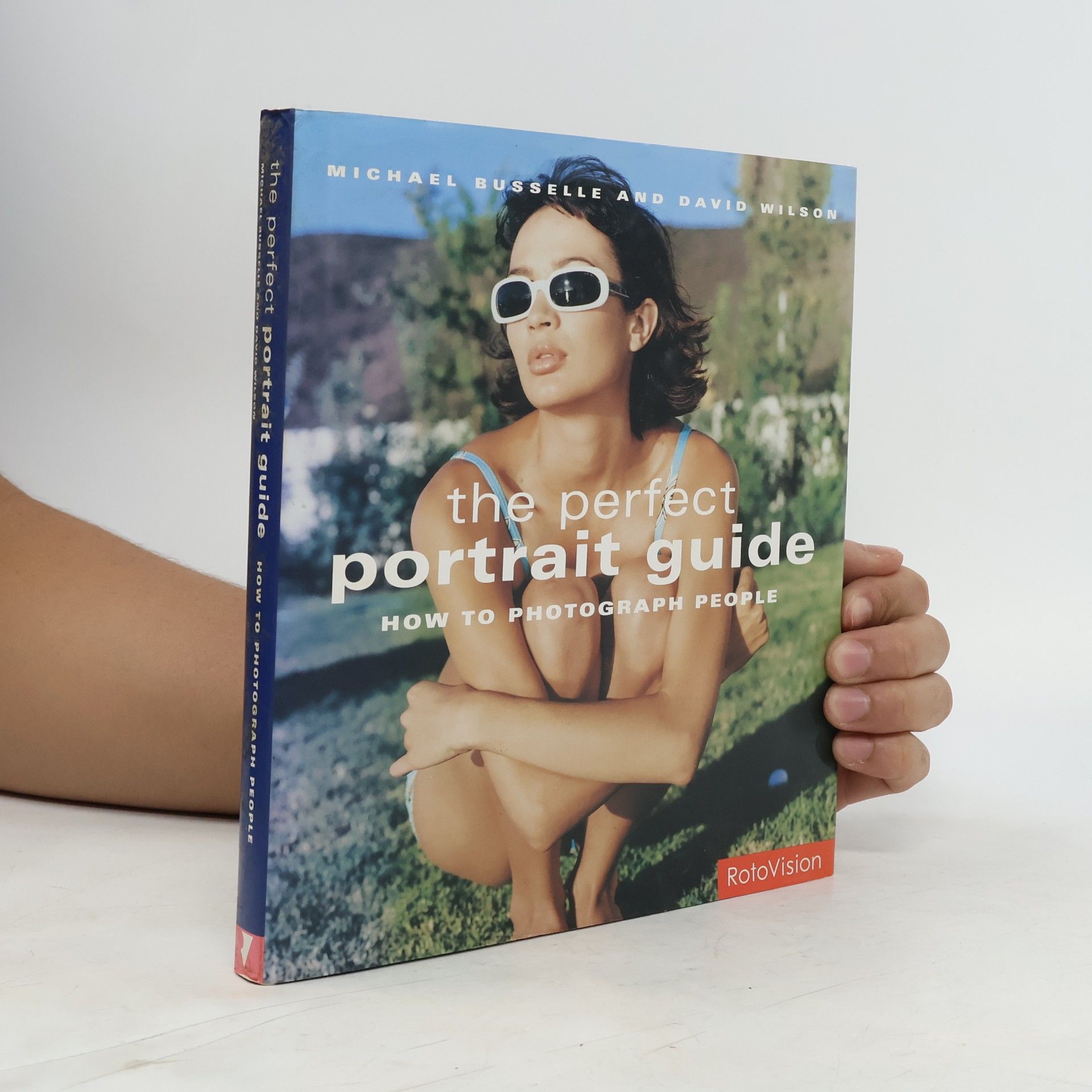 David Wilson The perfect Portrait Guide: How to Photograph People