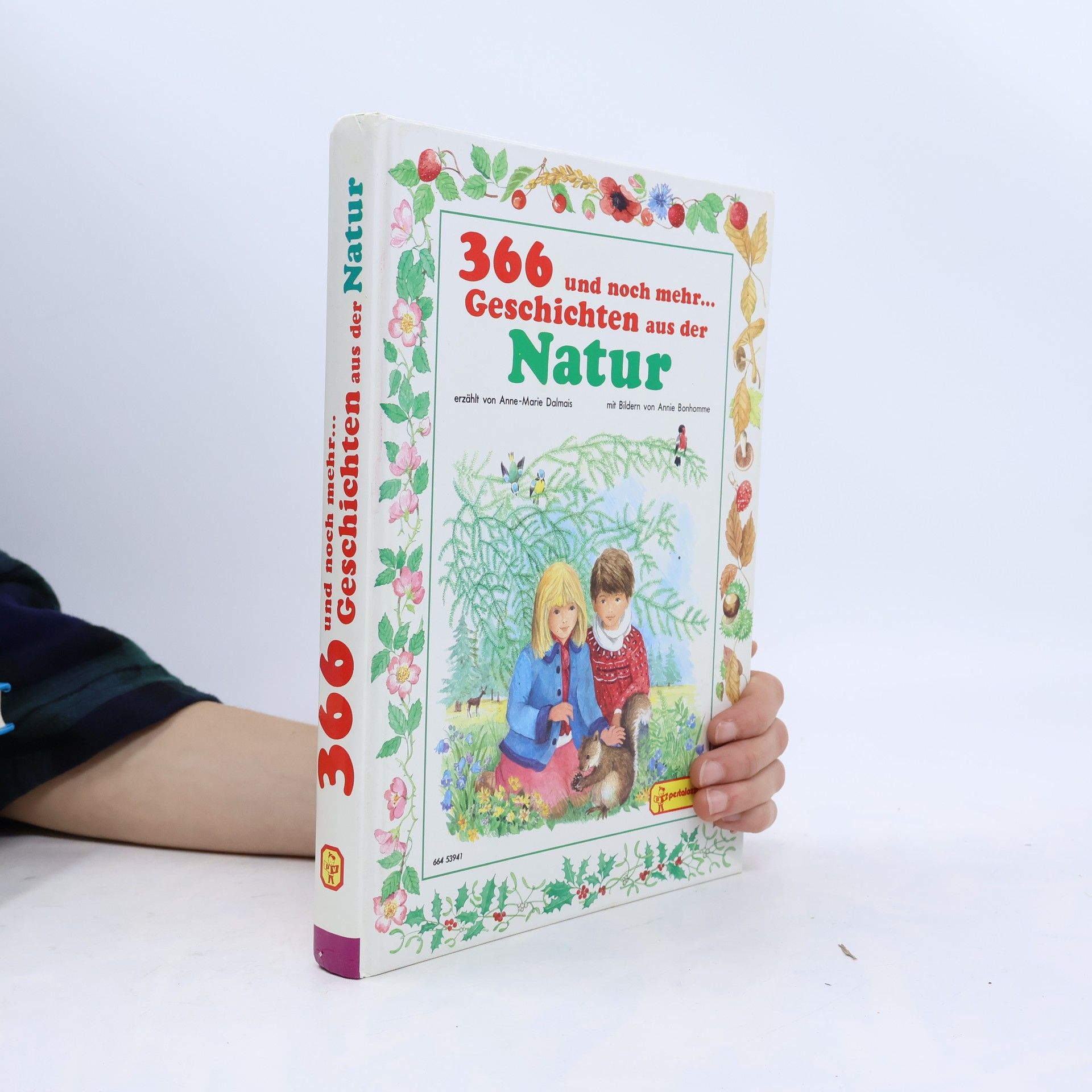 Anne-Marie Dalmais 366 und noch mehr ... Geschichten aus der Natur