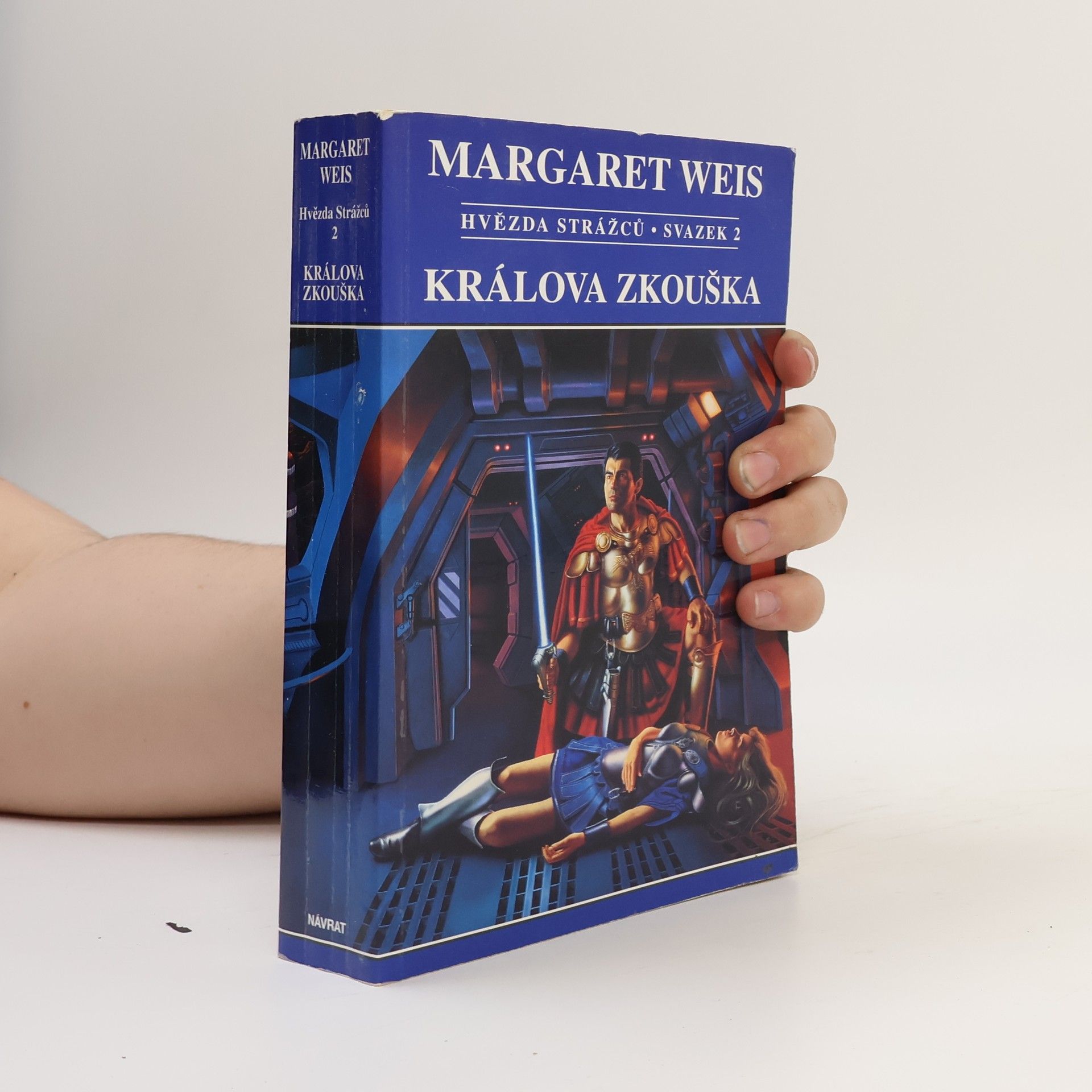 Margaret Weis Hvězda Strážců. Sv. 2, Králova zkouška