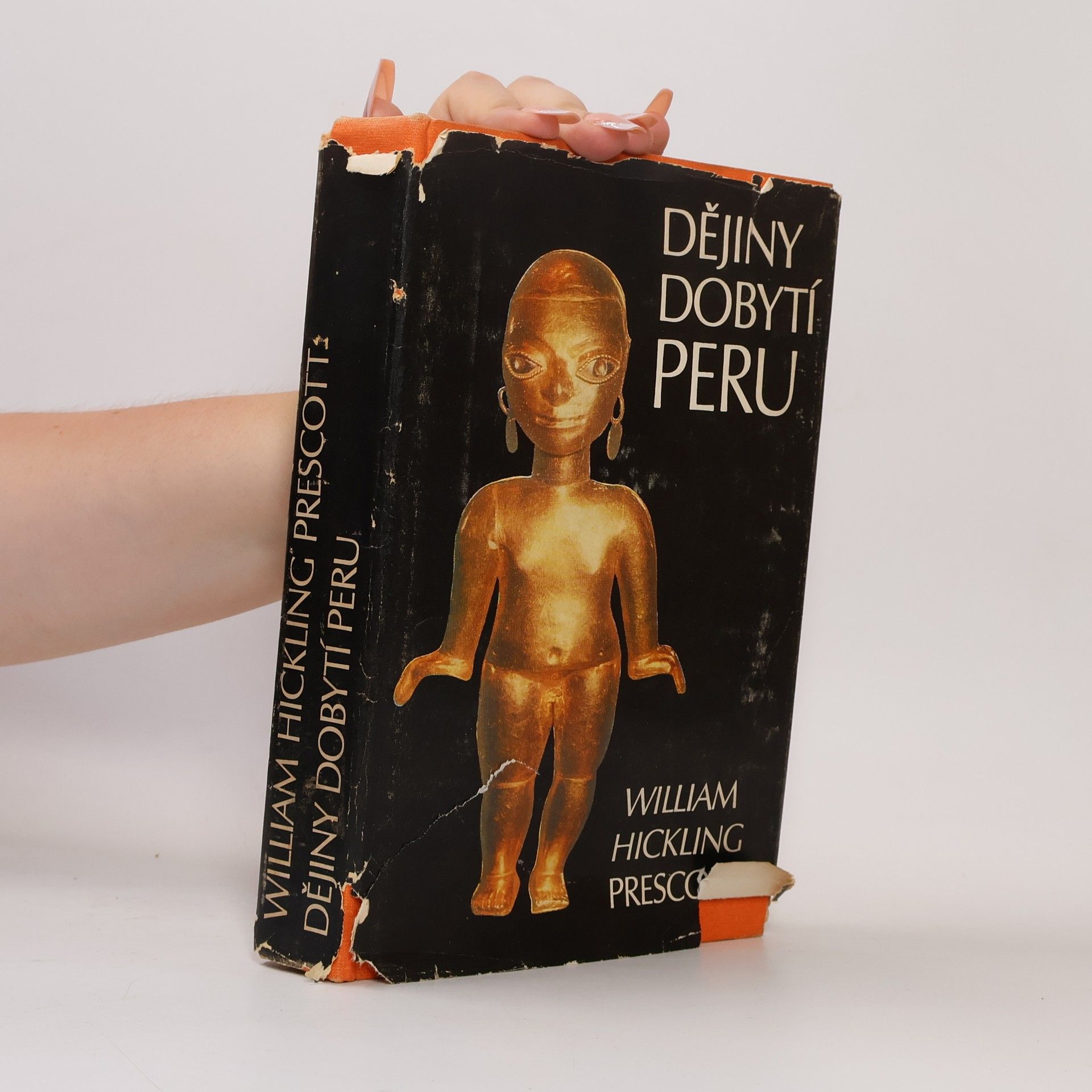 William Hickling Prescott Dějiny dobytí Peru