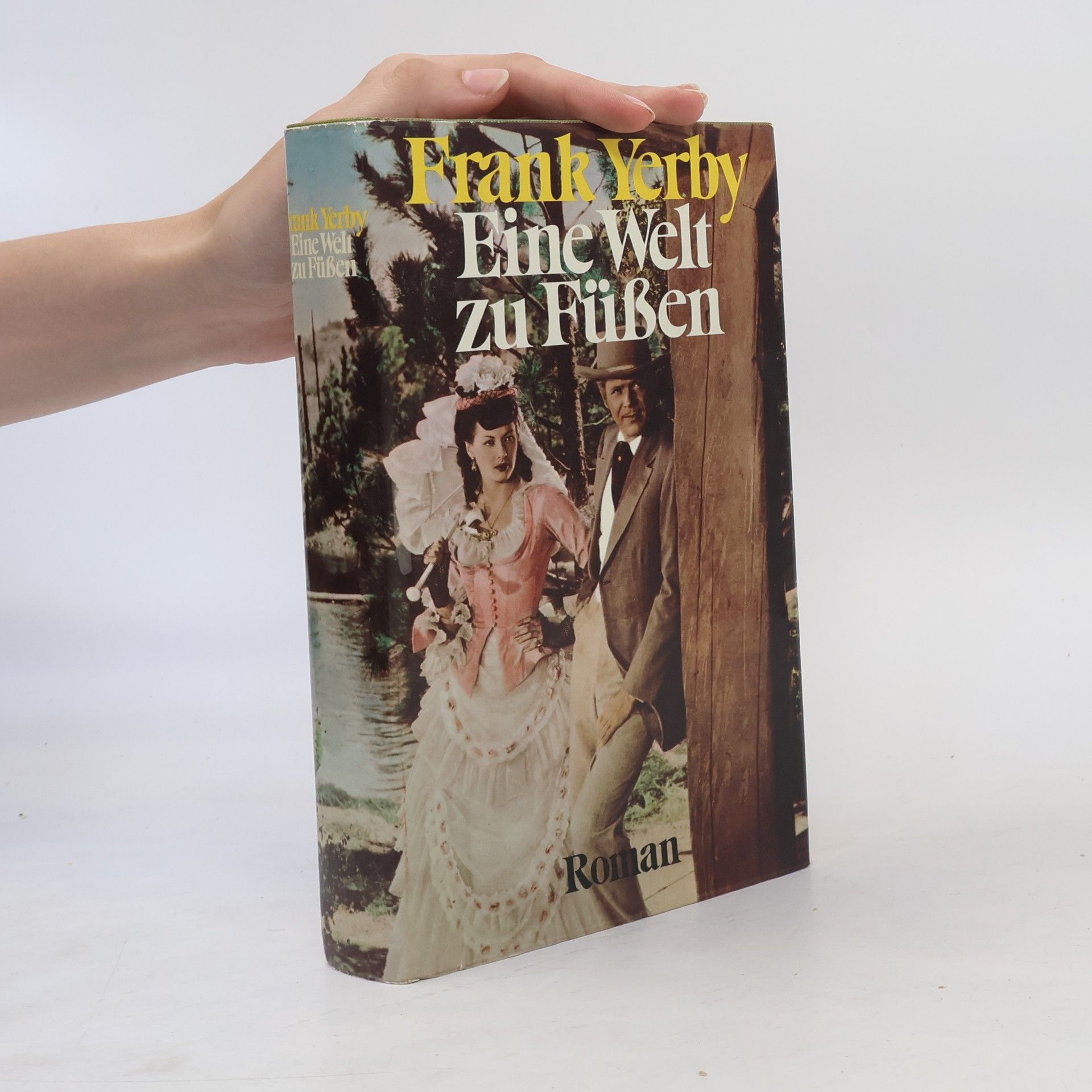 Frank Yerby Eine Welt zu Füßen
