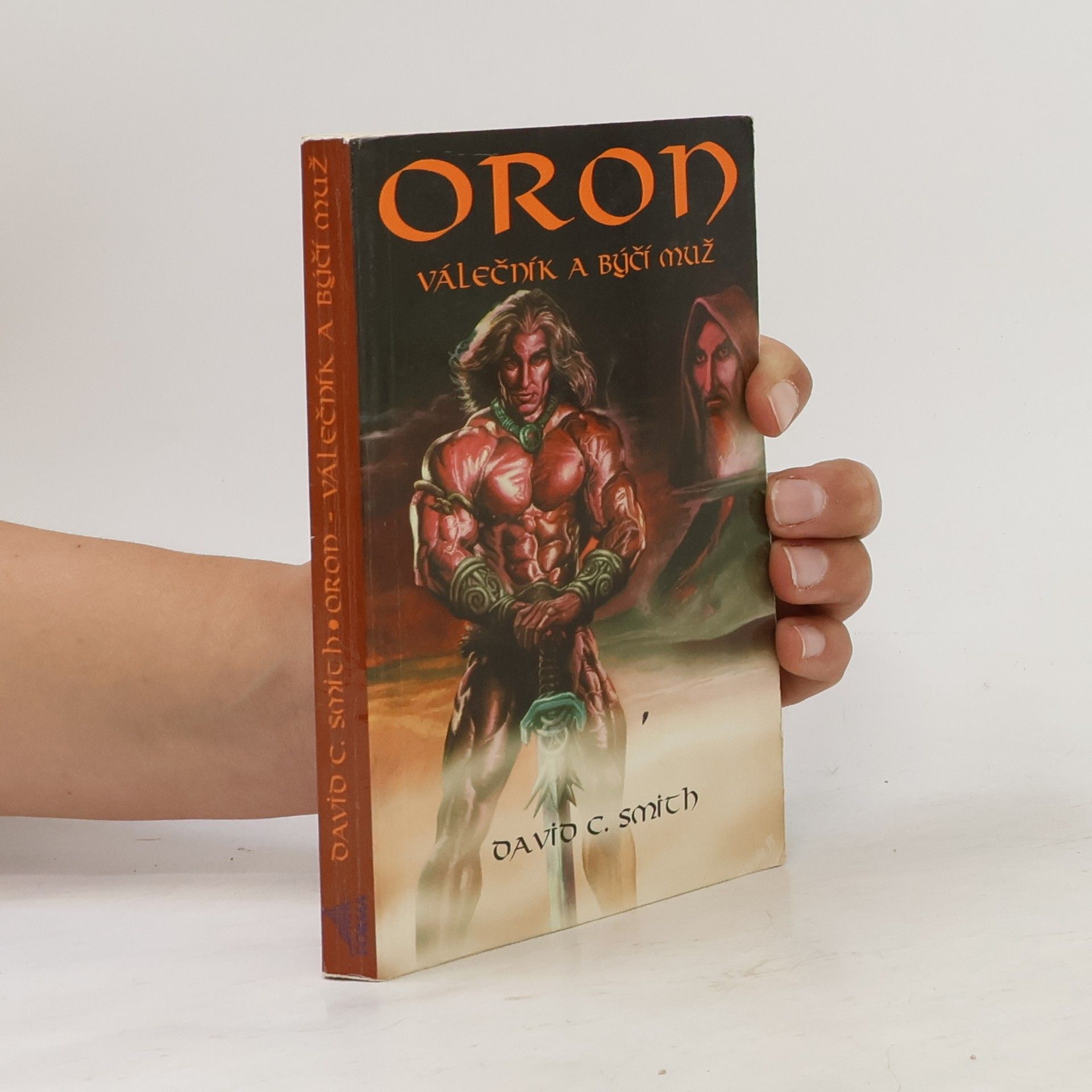 David C. Smith Oron, válečník a býčí muž