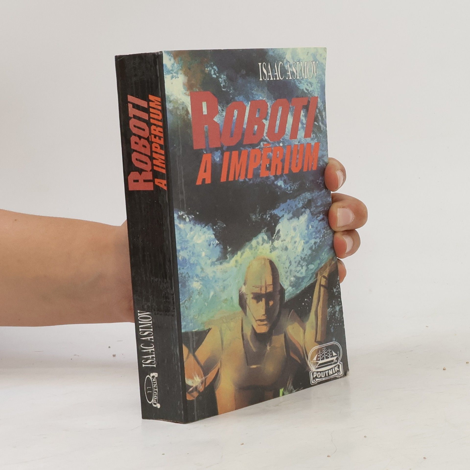 Isaac Asimov Roboti a Impérium