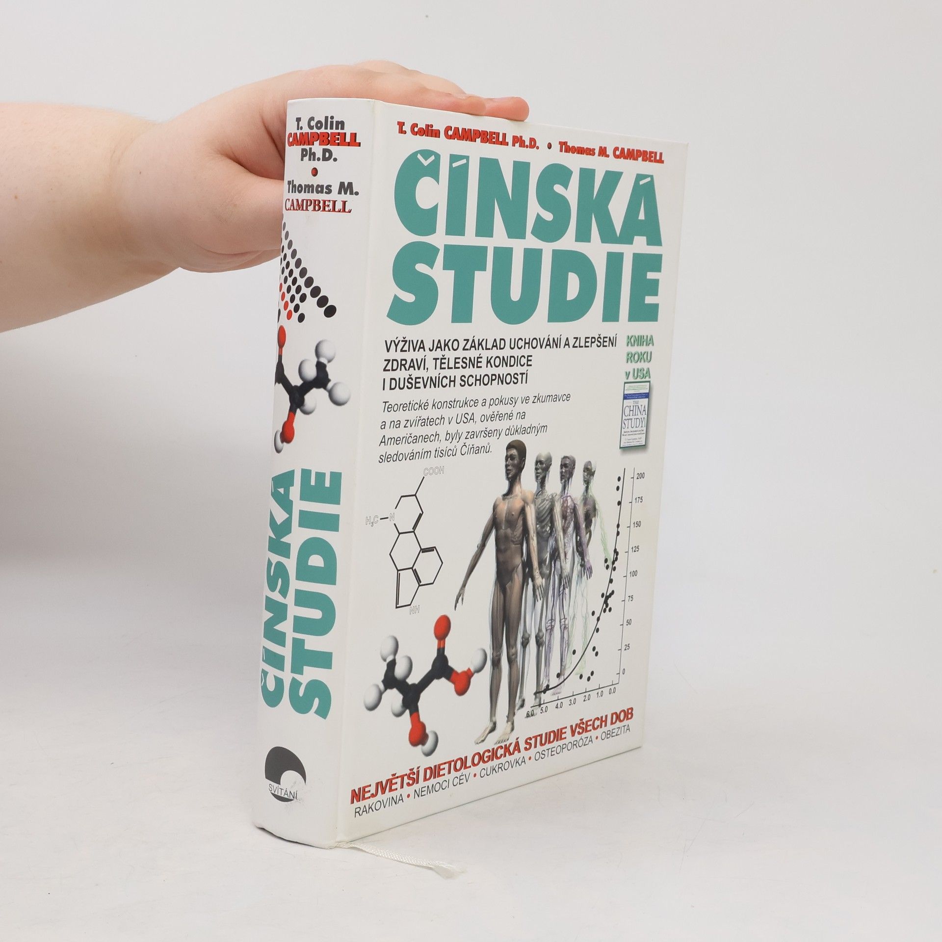 T. Colin Campbell Čínská studie. Výživa jako základ uchování a zlepšení zdraví, tělesné kondice a duševních schopností