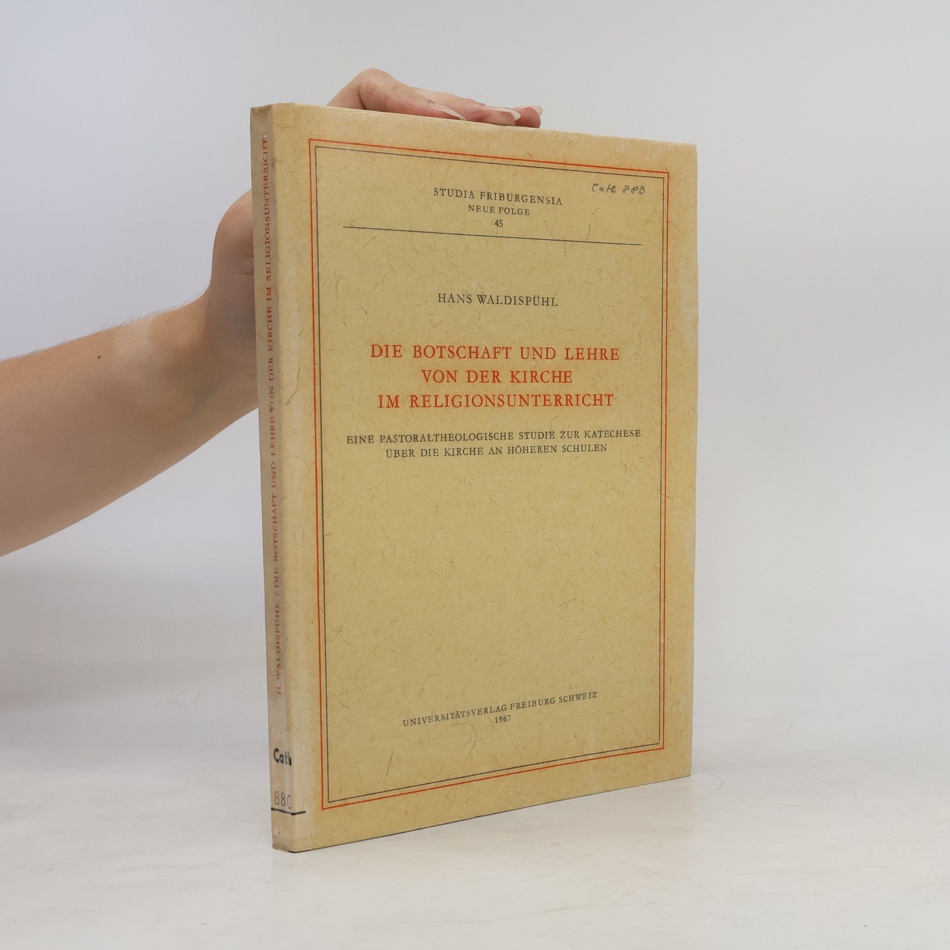 Hans Waldispühl Die Botschaft und Lehre von der Kirche im Religionsunterricht