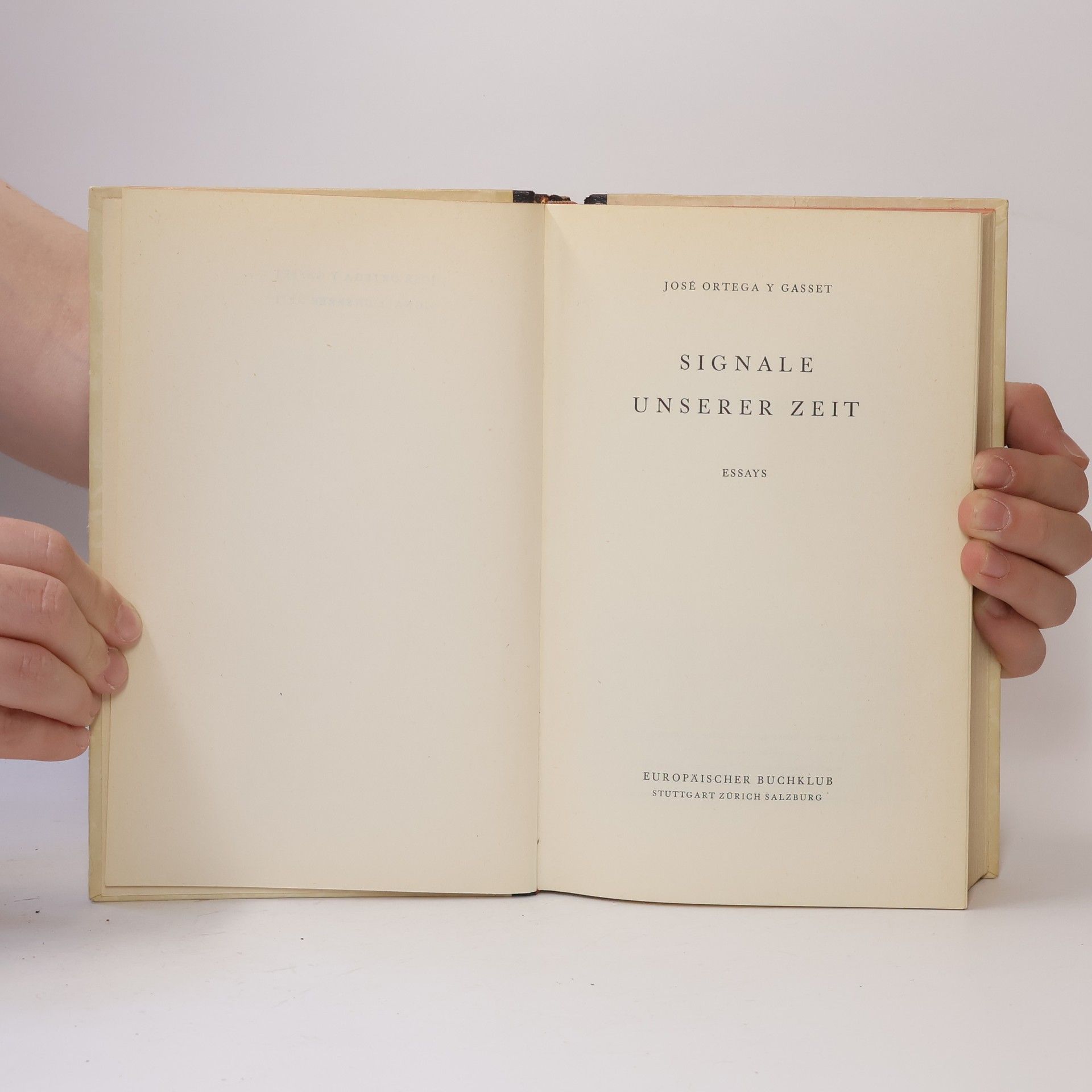 José Ortega y Gasset Signale unserer Zeit
