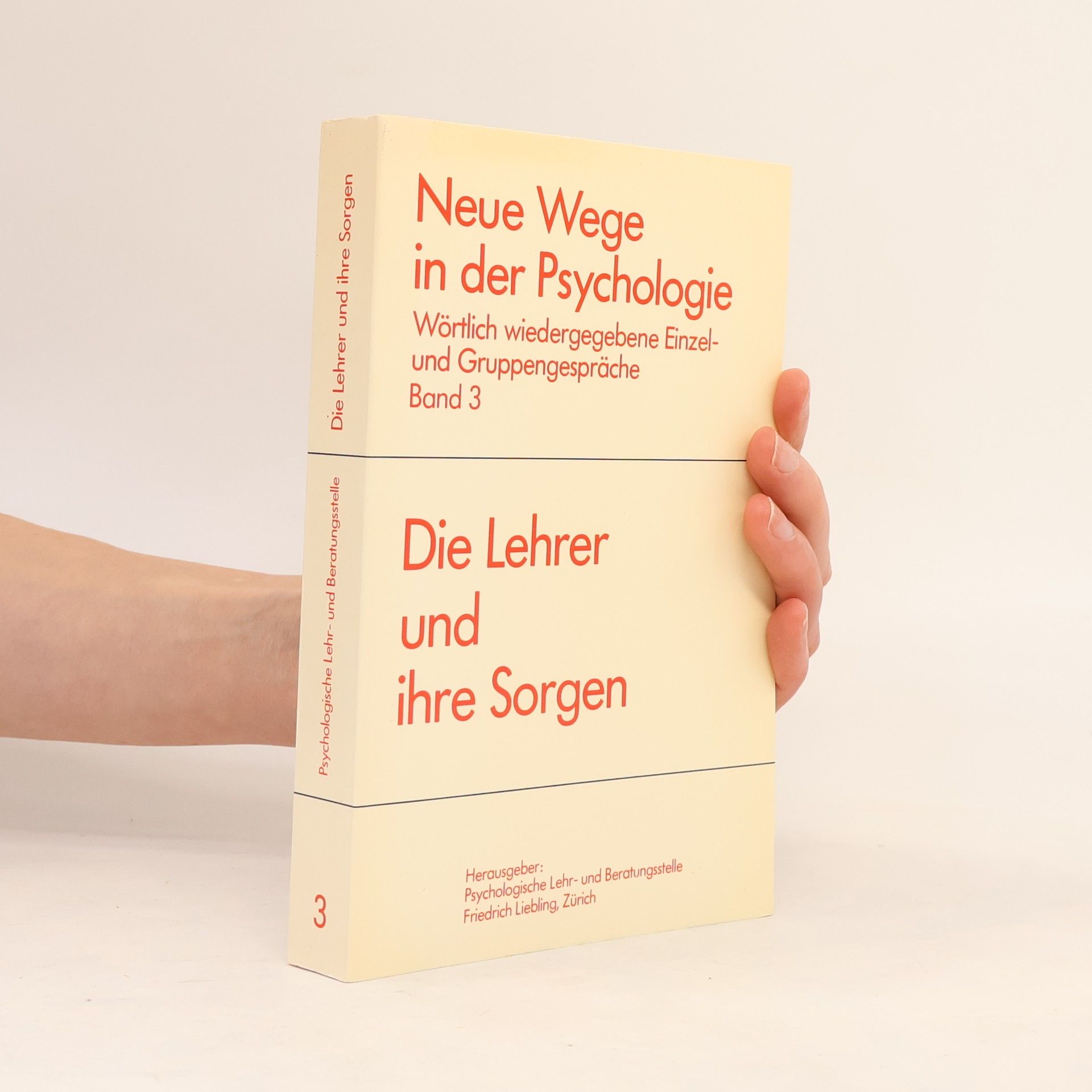 Friedrich Liebling Die Lehrer und ihre Sorgen