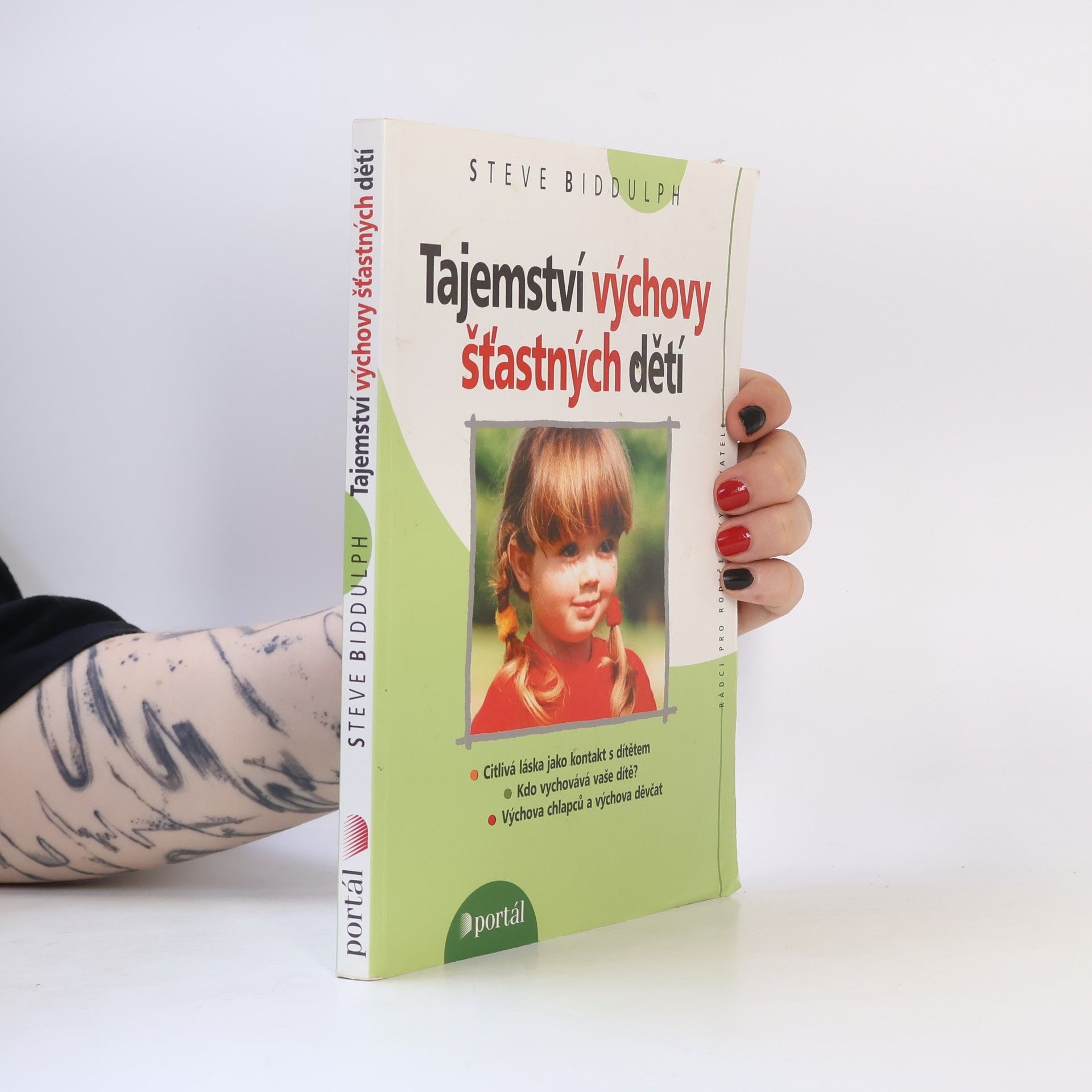 Steve Biddulph Tajemství výchovy šťastných dětí