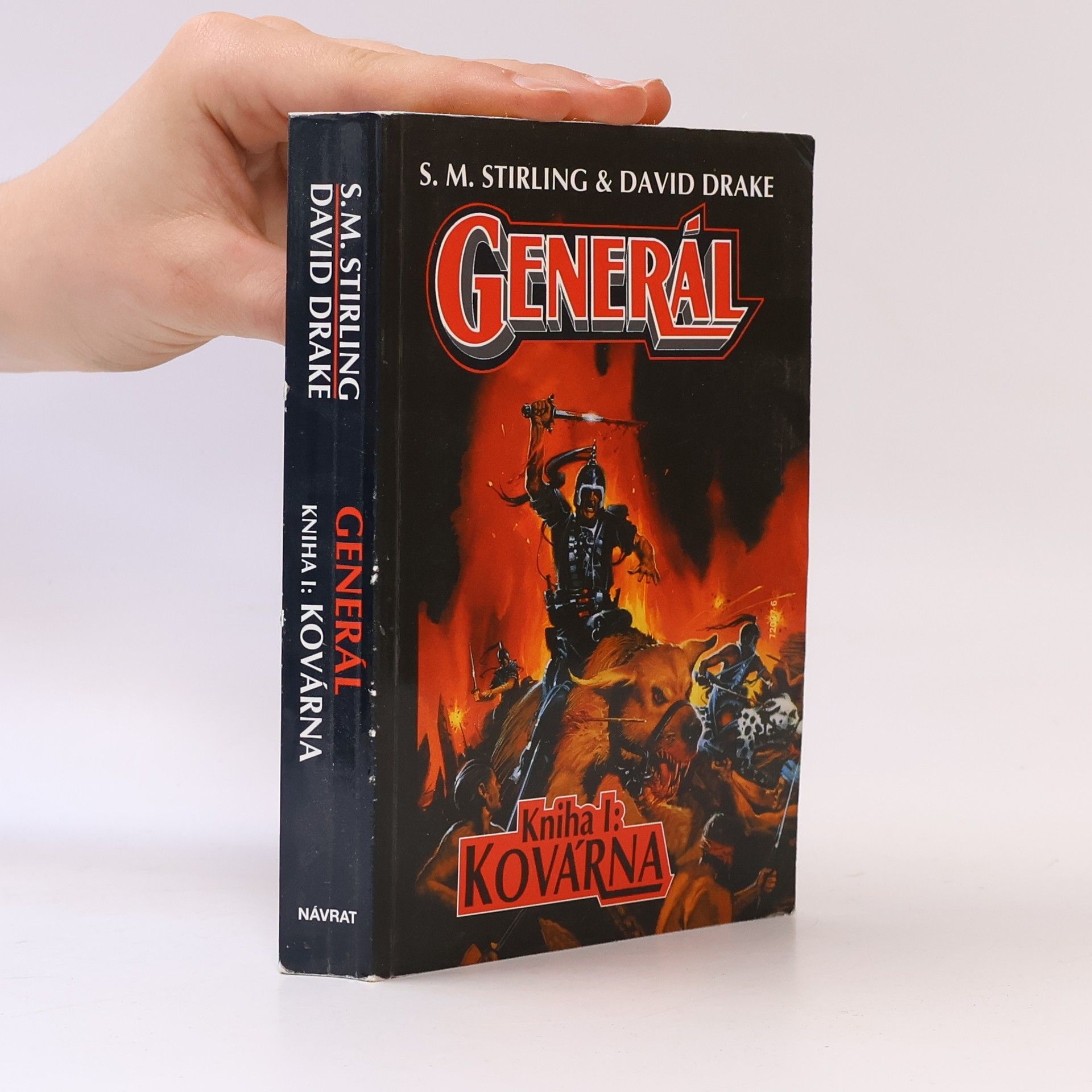 S. M. Stephen Michael Stirling Generál. Kniha 1. Kovárna