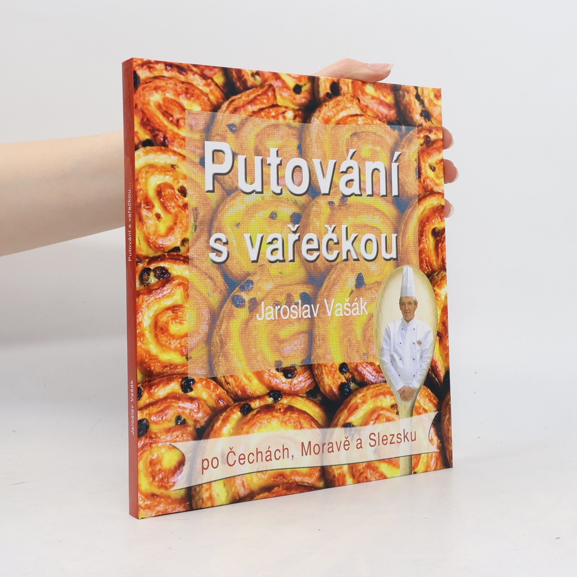 Jaroslav Vašák Putování s vařečkou: Po Čechách, Moravě a Slezsku...
