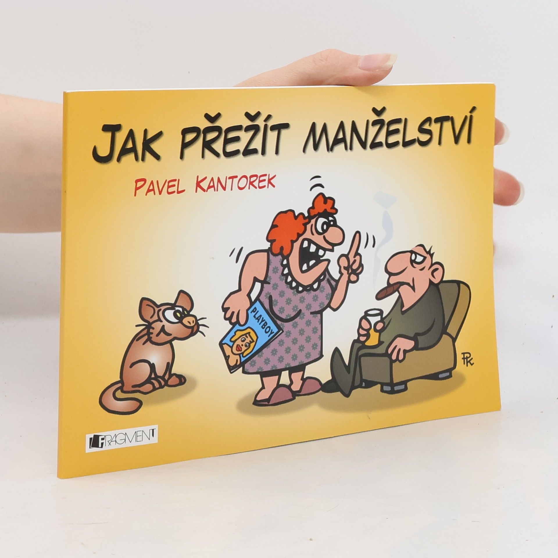 Pavel Kantorek Jak přežít manželství