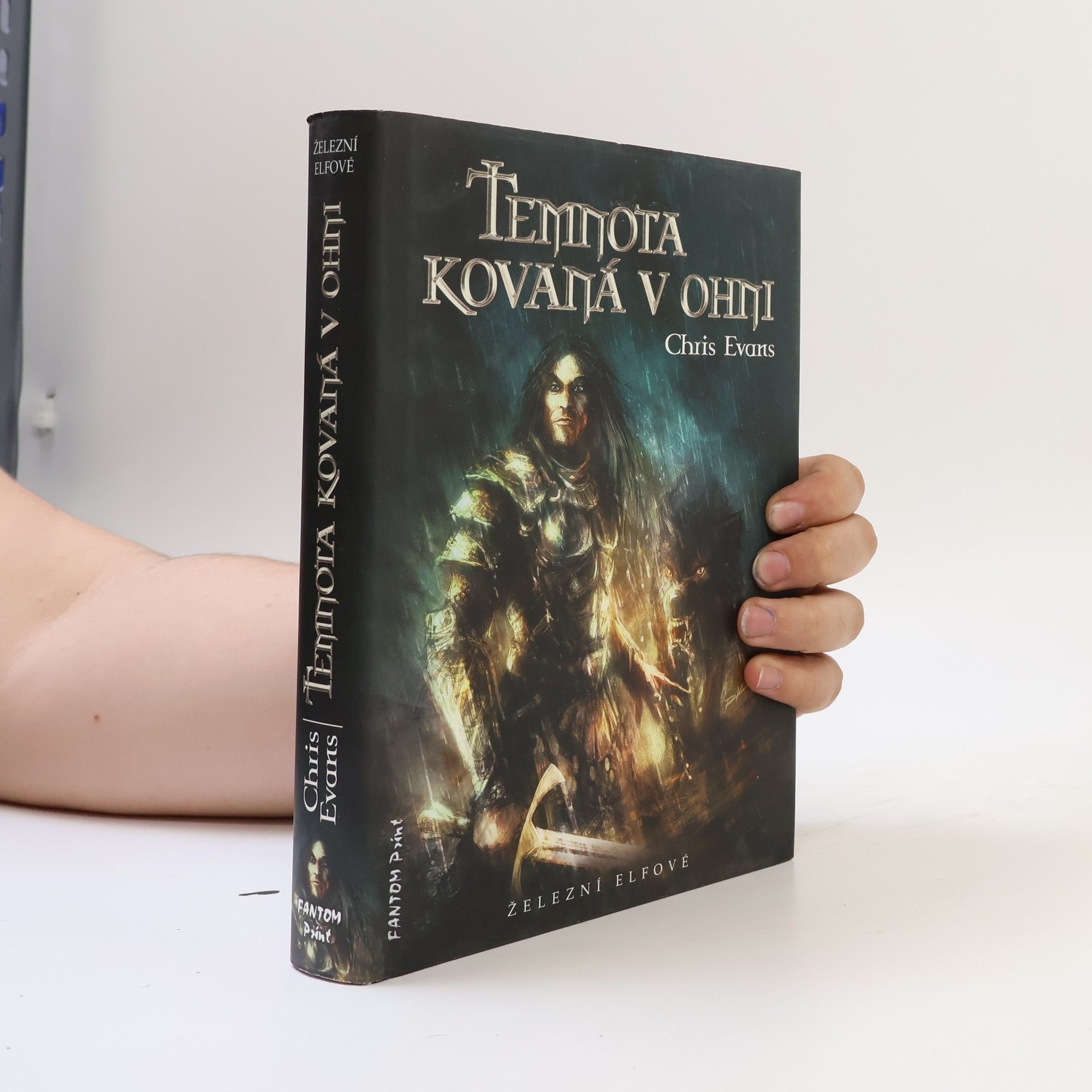 Chris Chris R. Evans Temnota kovaná v ohni. Železní elfové 1