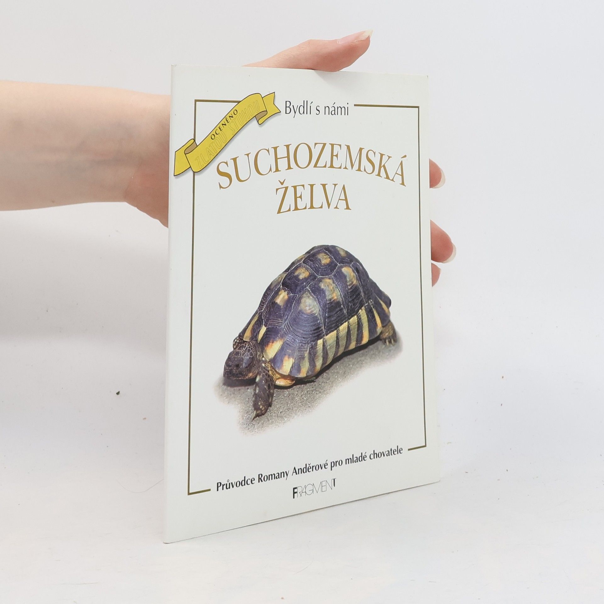 Romana Anděrová Bydlí s námi: Suchozemská želva