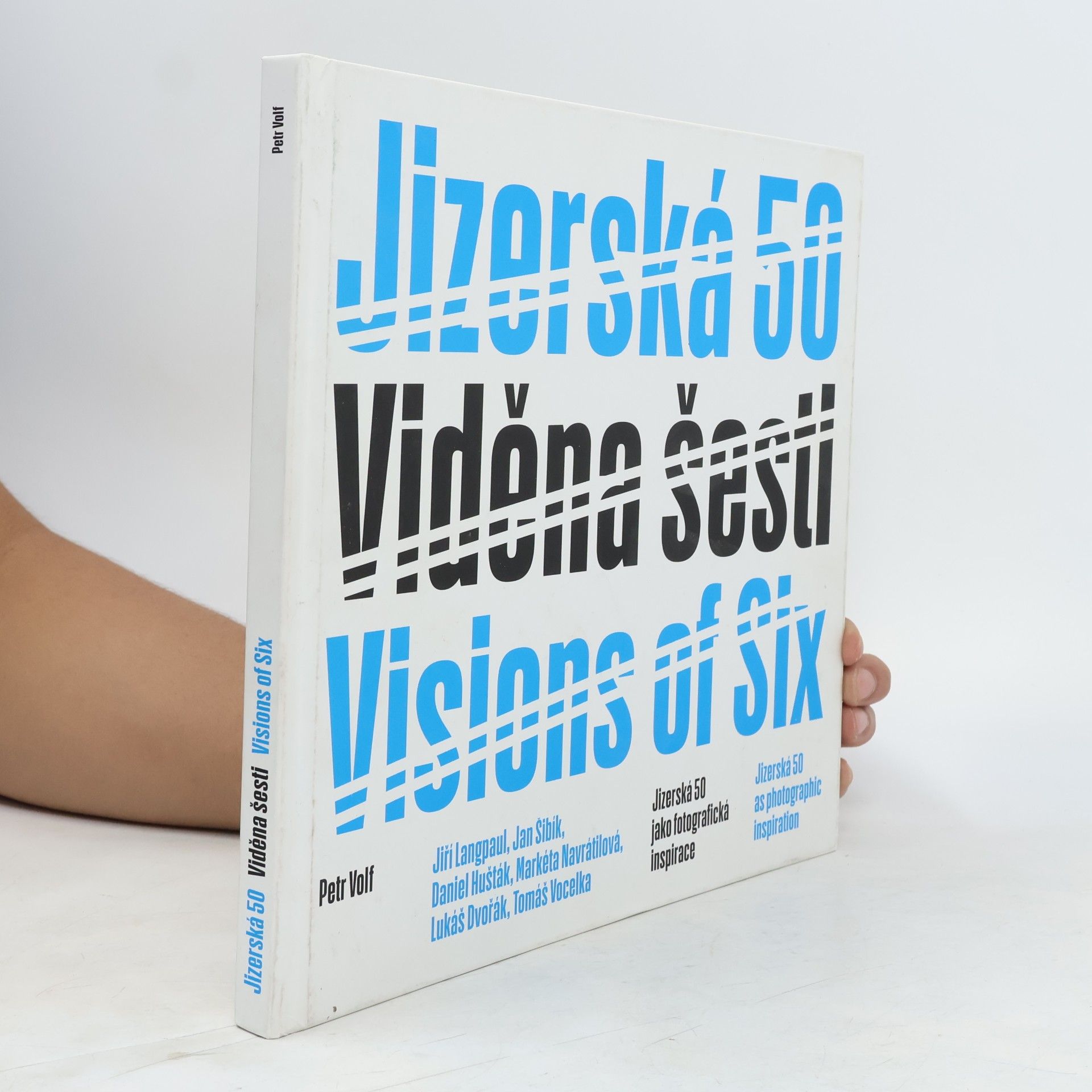 Jizerská 50. Viděna šesti. Vision of Six