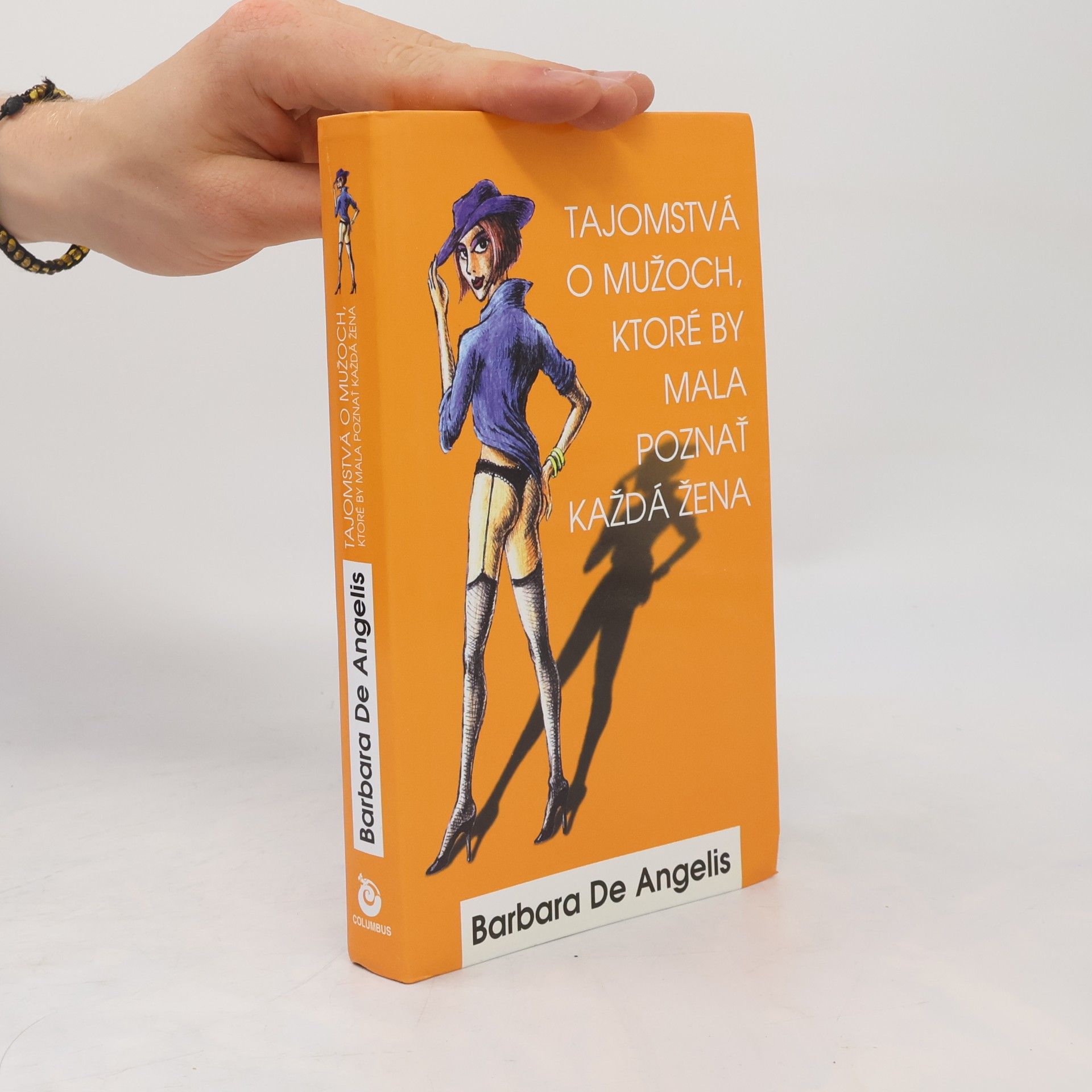 Barbara De Angelis Tajomstvá o mužoch, ktoré by mala poznať každá žena