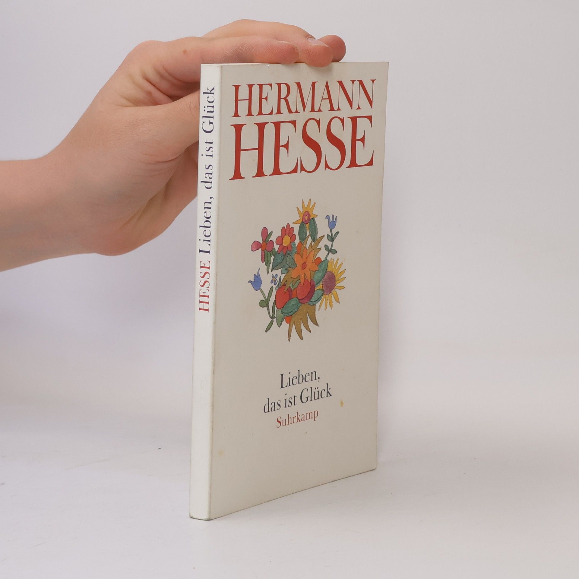 Hermann Hesse Lieben, das ist Glück